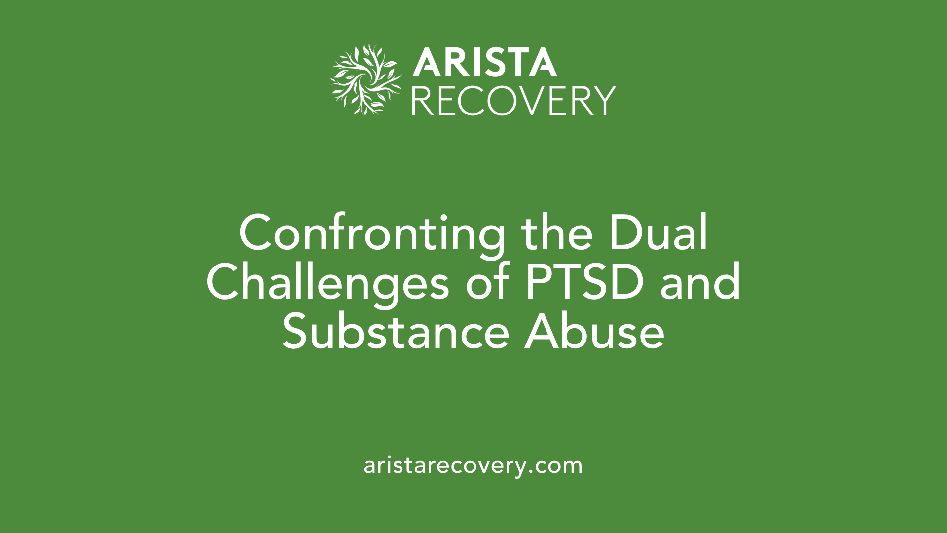 Confronting the Dual Challenges of PTSD and Substance Abuse