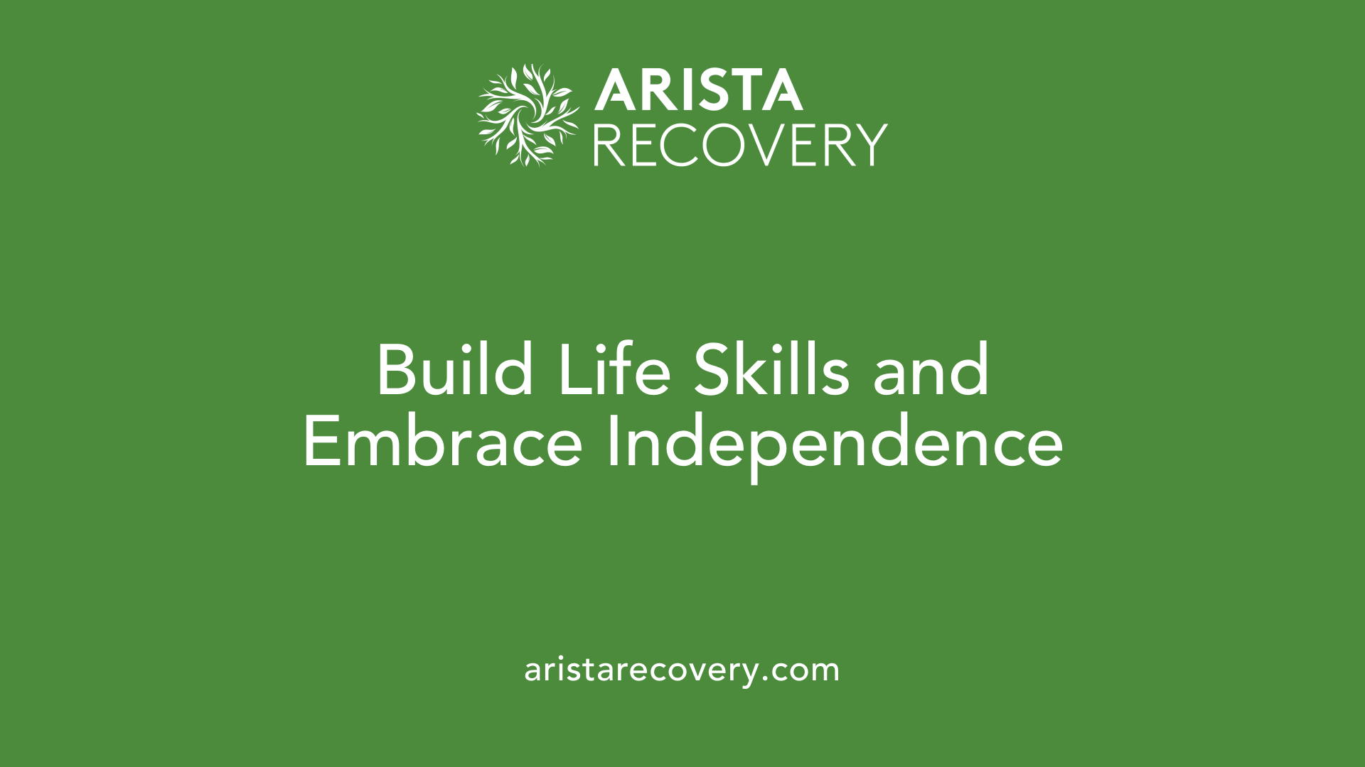 Build Life Skills and Embrace Independence