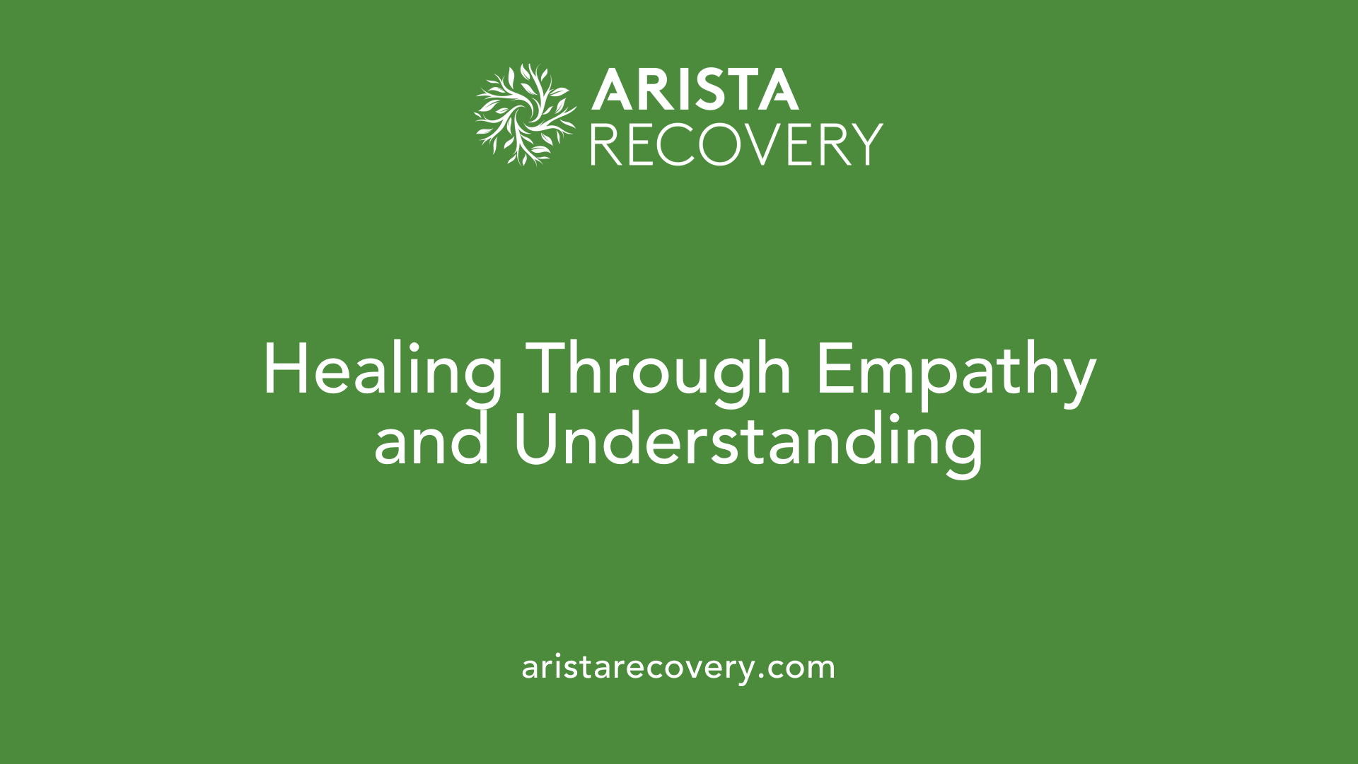 Healing Through Empathy and Understanding