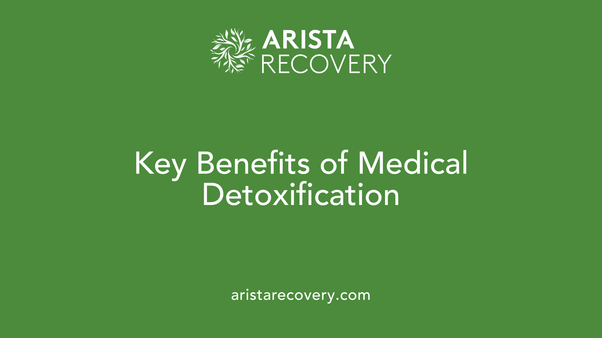 Key Benefits of Medical Detoxification