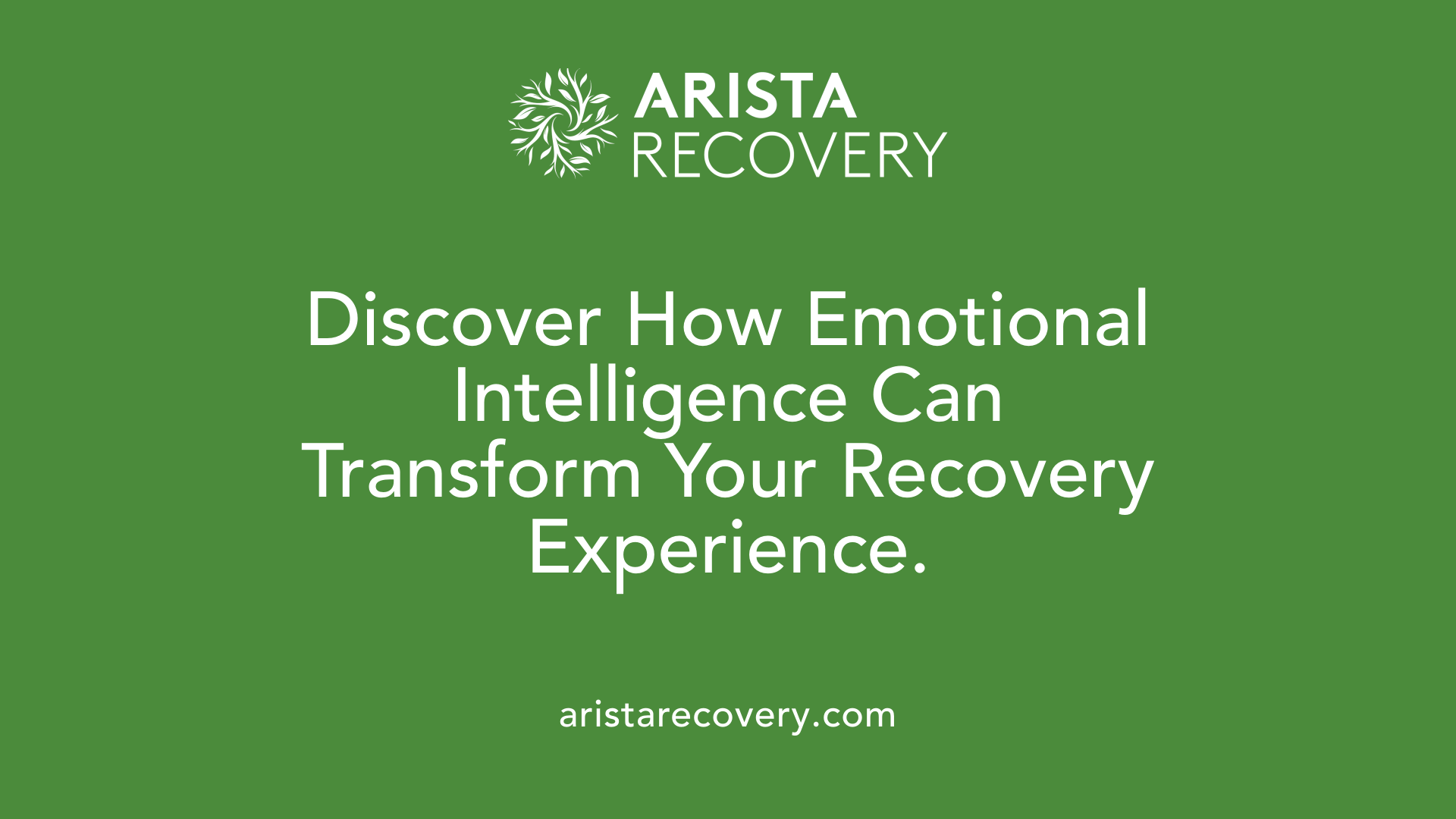 Discover How Emotional Intelligence Can Transform Your Recovery Experience.