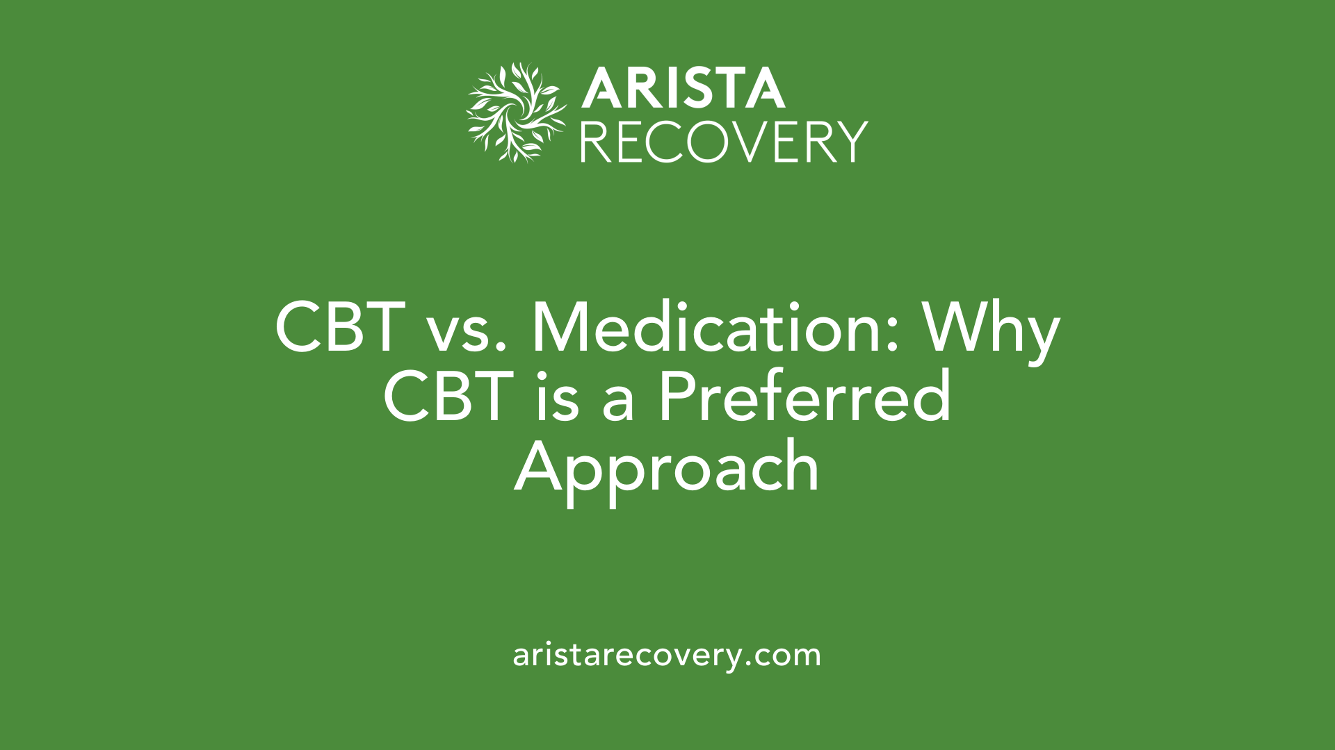 CBT vs. Medication: Why CBT is a Preferred Approach