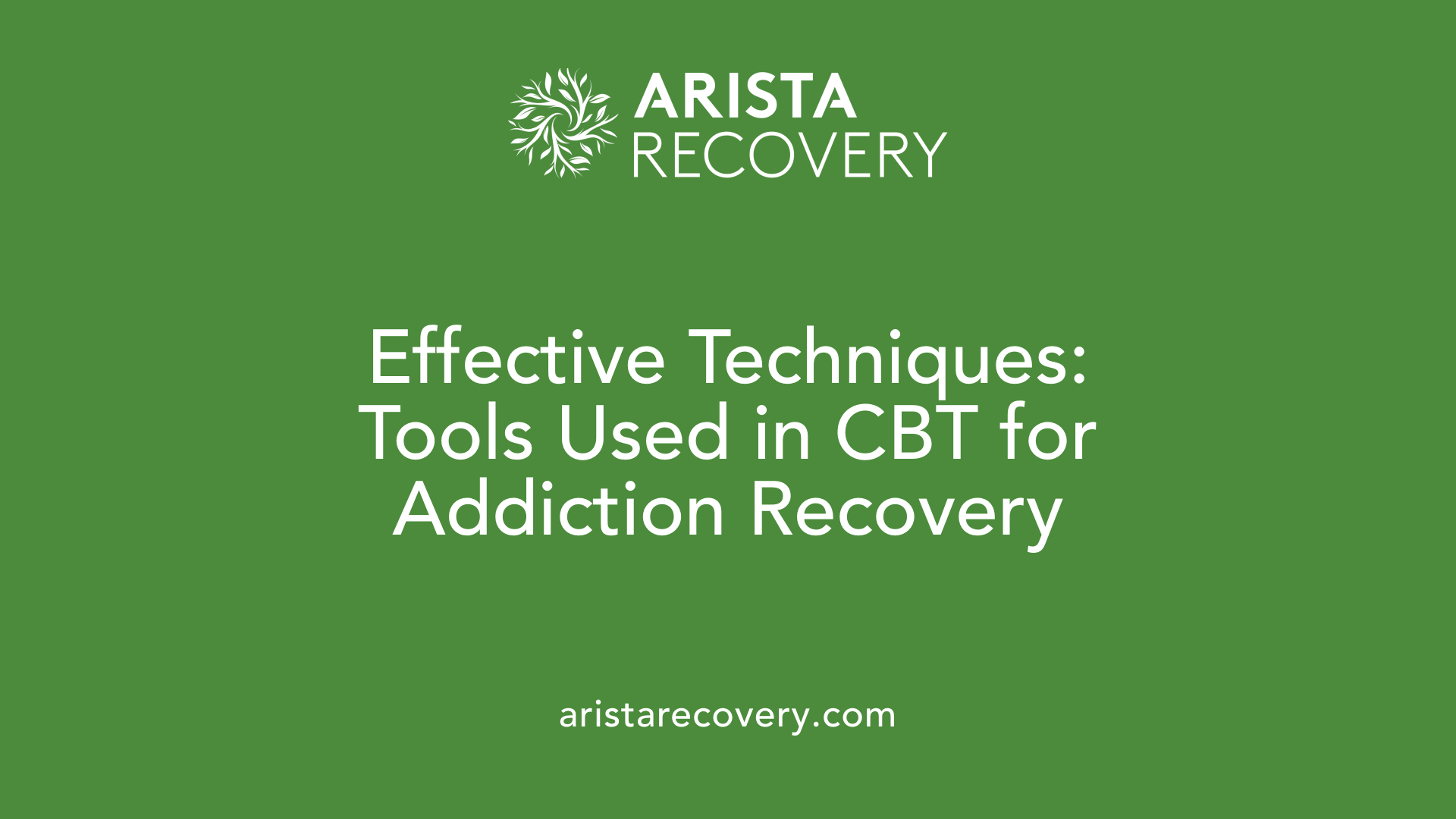 Effective Techniques: Tools Used in CBT for Addiction Recovery