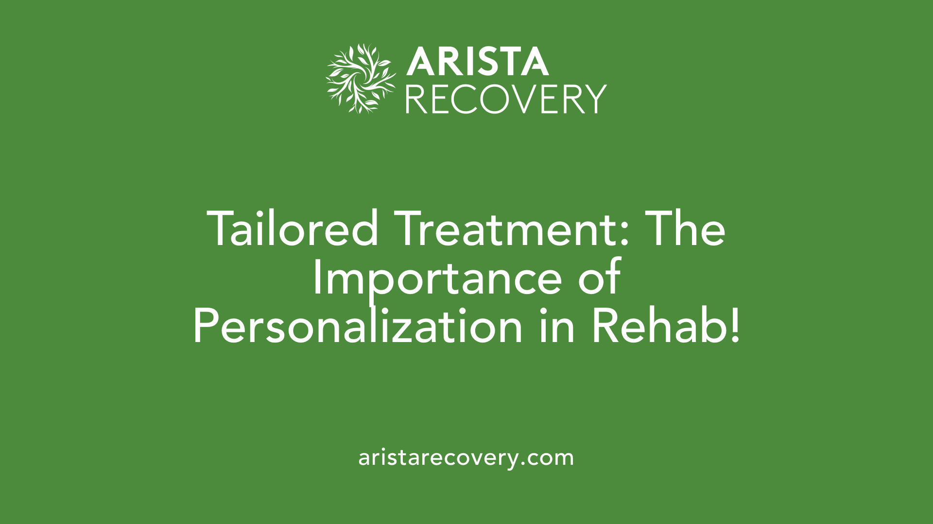Tailored Treatment: The Importance of Personalization in Rehab!