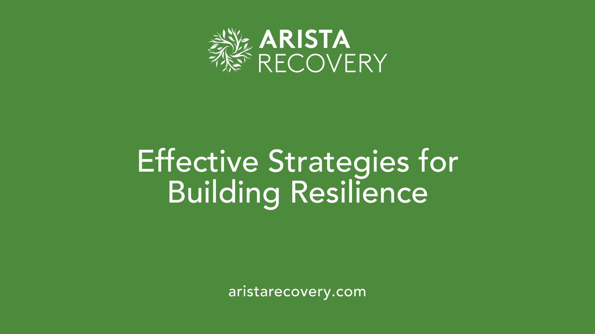 Effective Strategies for Building Resilience