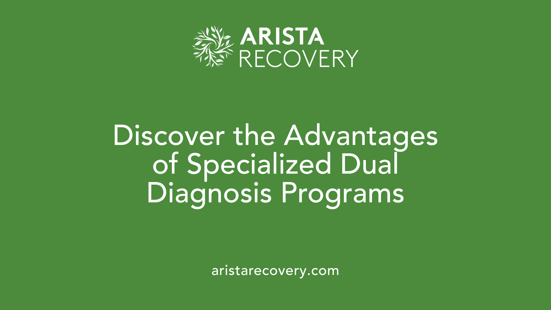 Discover the Advantages of Specialized Dual Diagnosis Programs