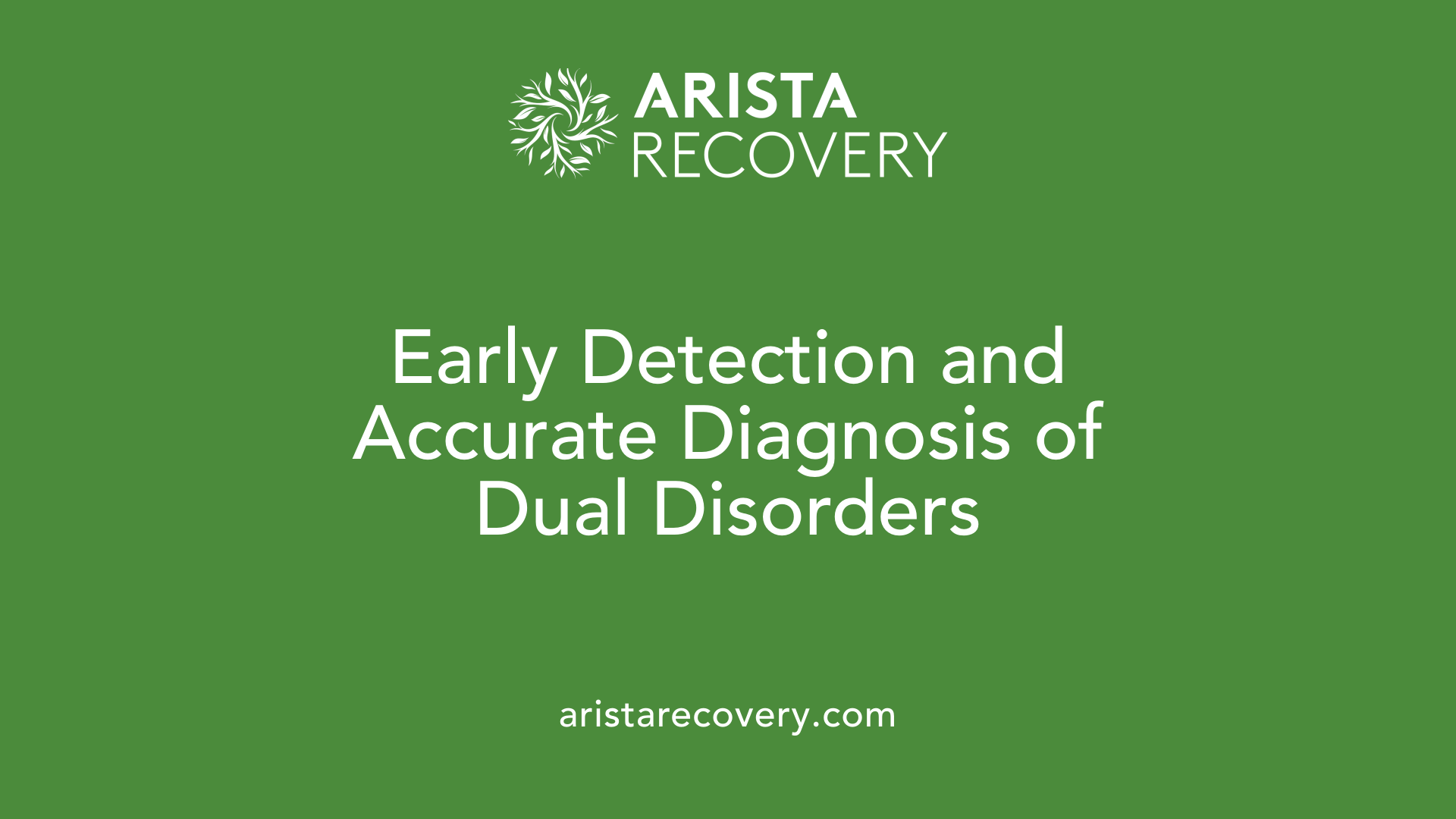 Early Detection and Accurate Diagnosis of Dual Disorders