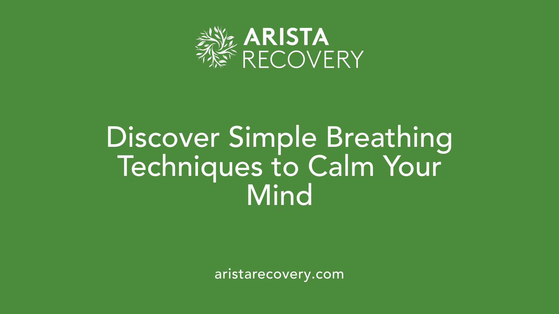 Discover Simple Breathing Techniques to Calm Your Mind