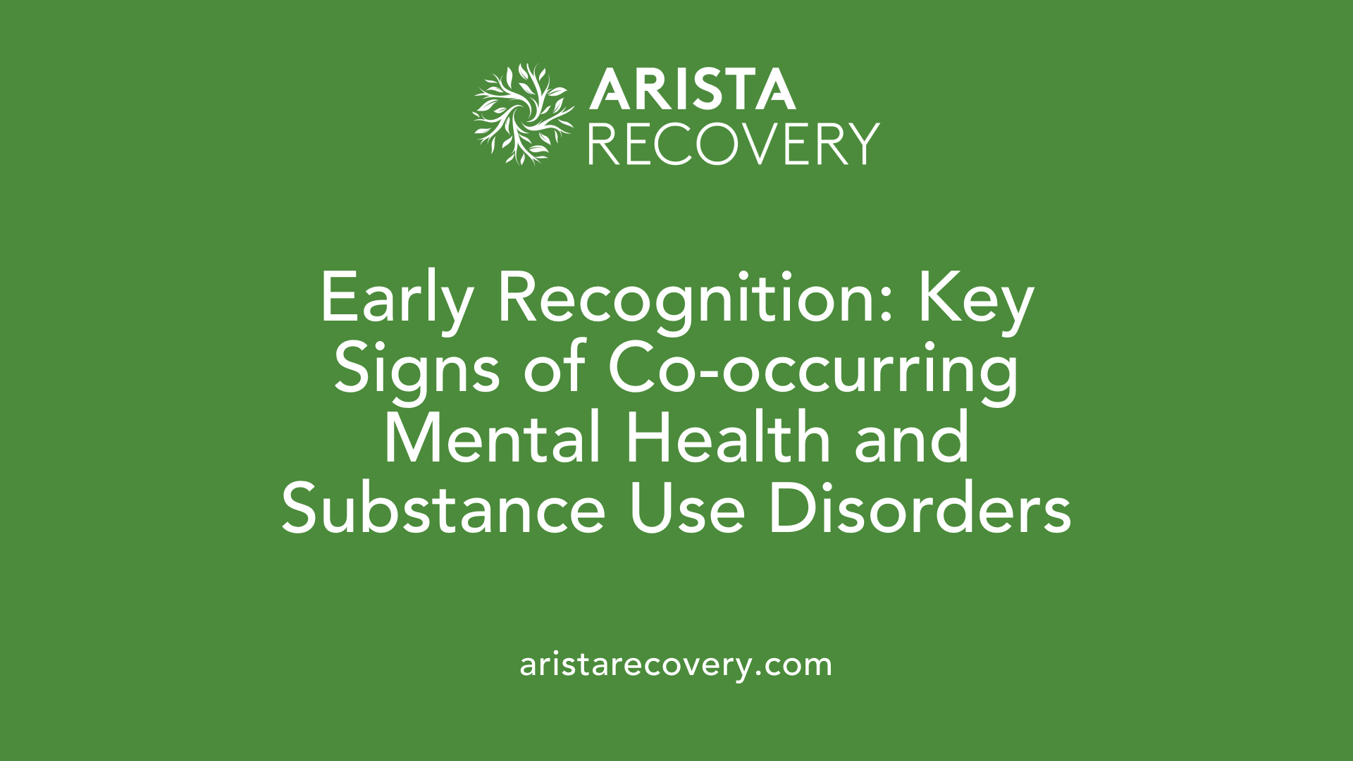 Early Recognition: Key Signs of Co-occurring Mental Health and Substance Use Disorders