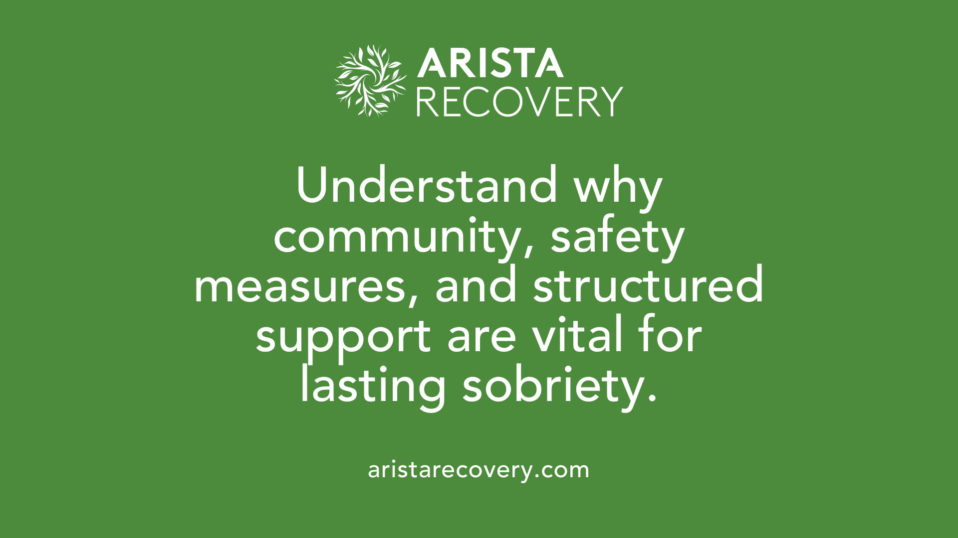 Understand why community, safety measures, and structured support are vital for lasting sobriety.