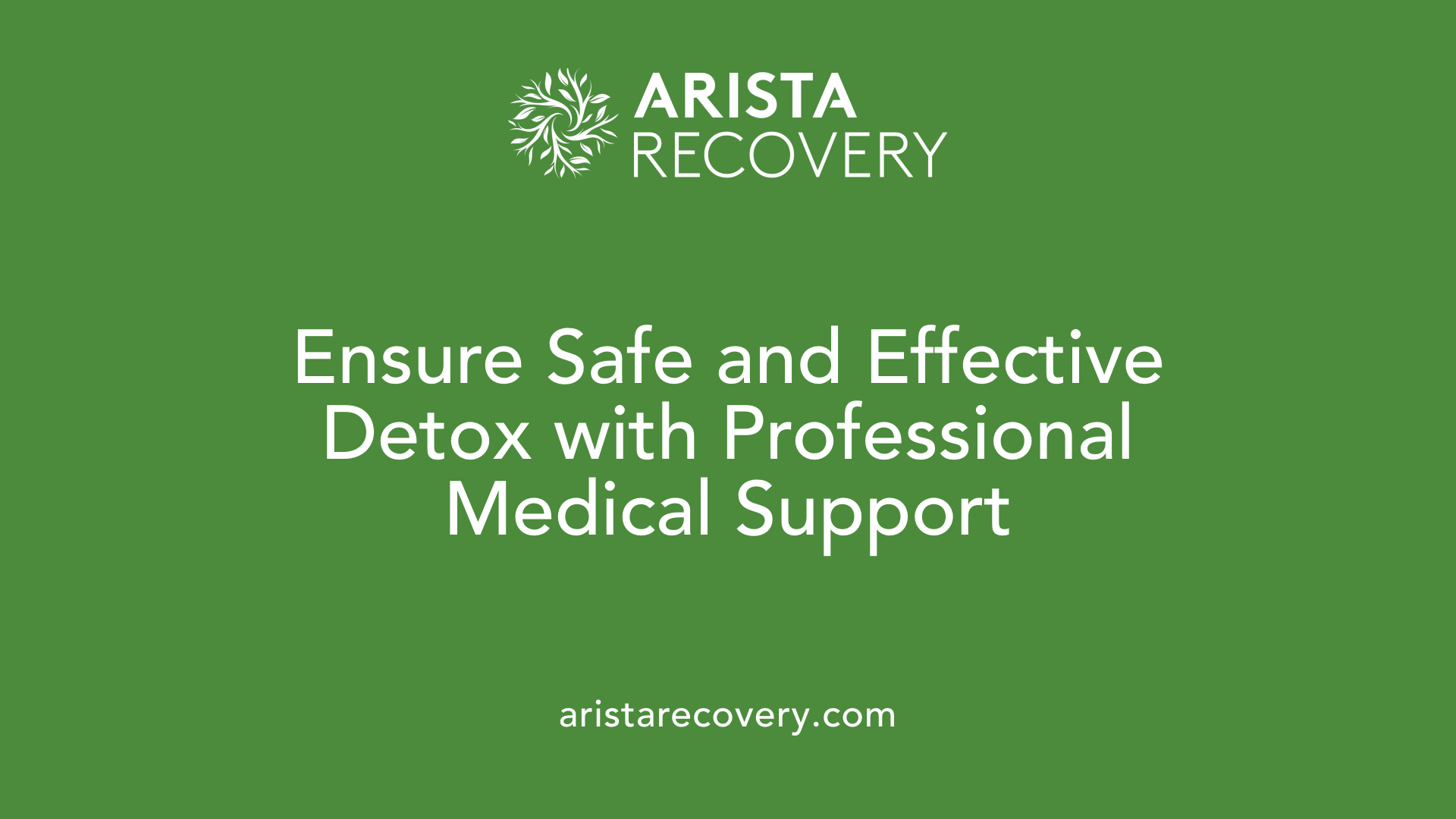 Ensure Safe and Effective Detox with Professional Medical Support