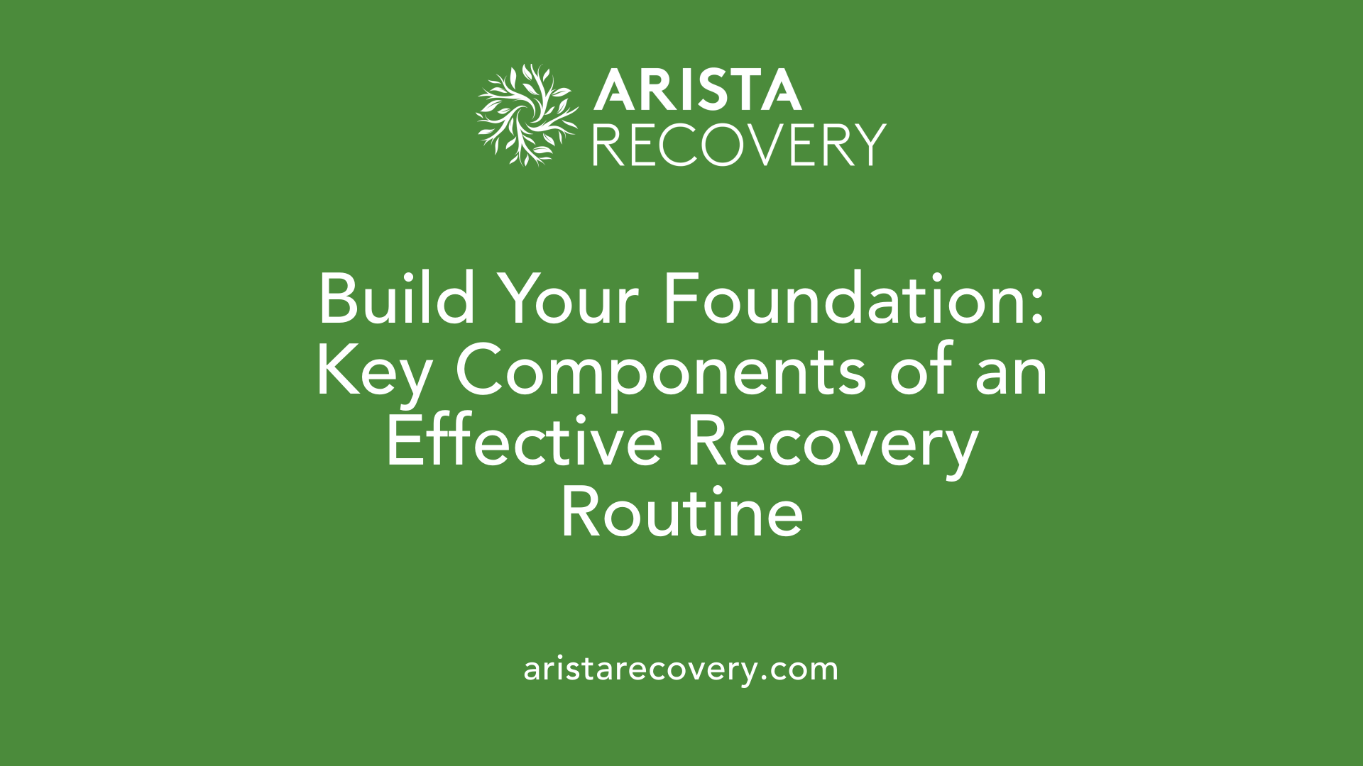 Build Your Foundation: Key Components of an Effective Recovery Routine