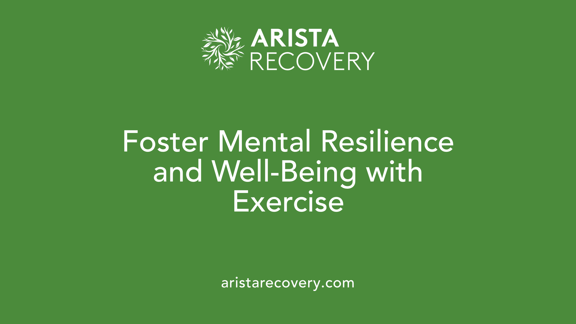 Foster Mental Resilience and Well-Being with Exercise