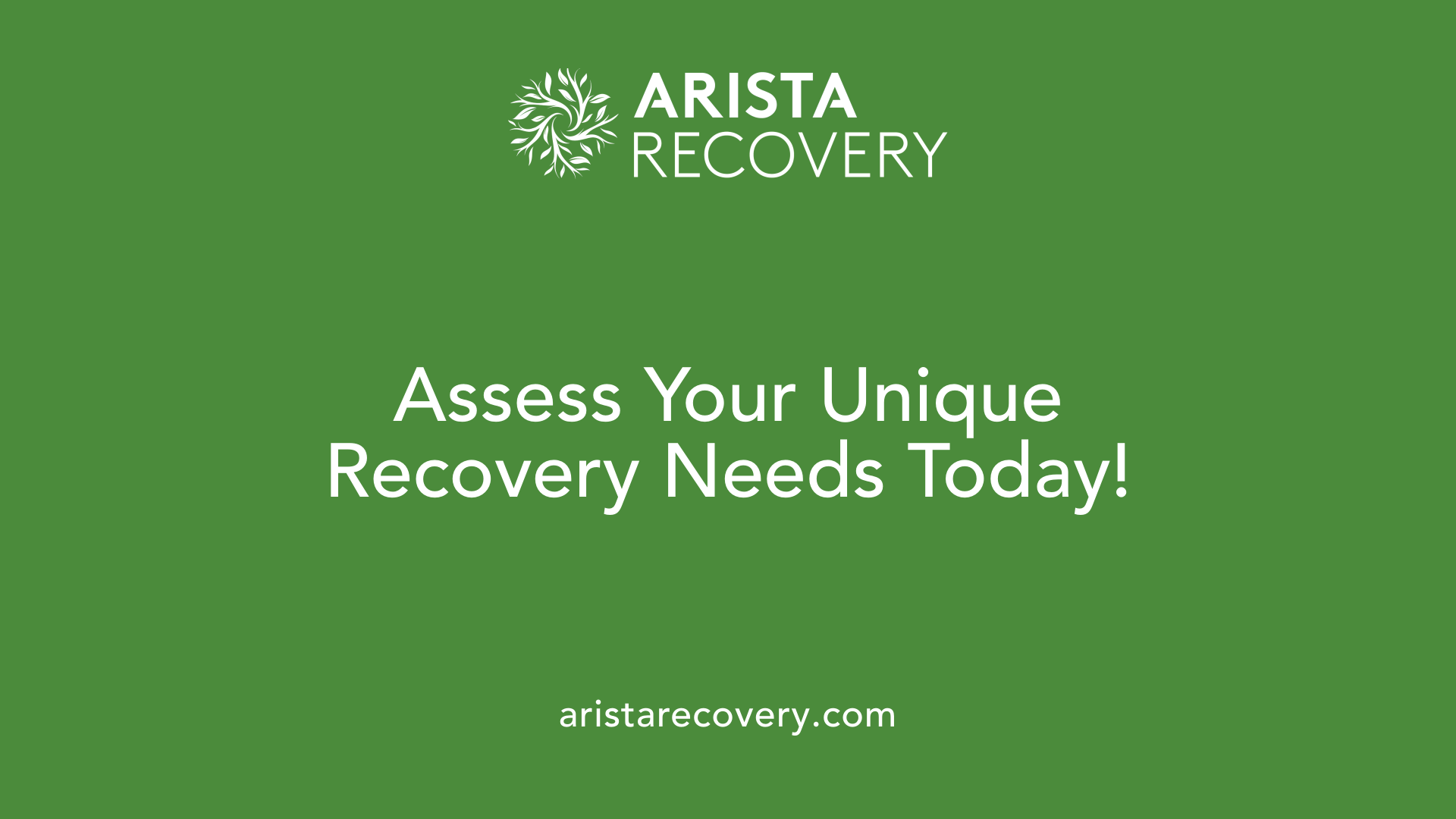Assess Your Unique Recovery Needs Today!