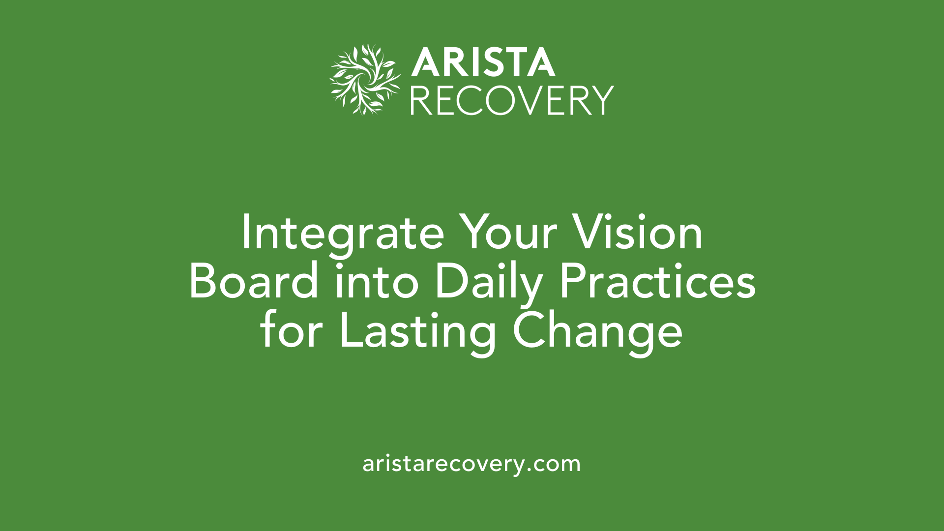 Integrate Your Vision Board into Daily Practices for Lasting Change