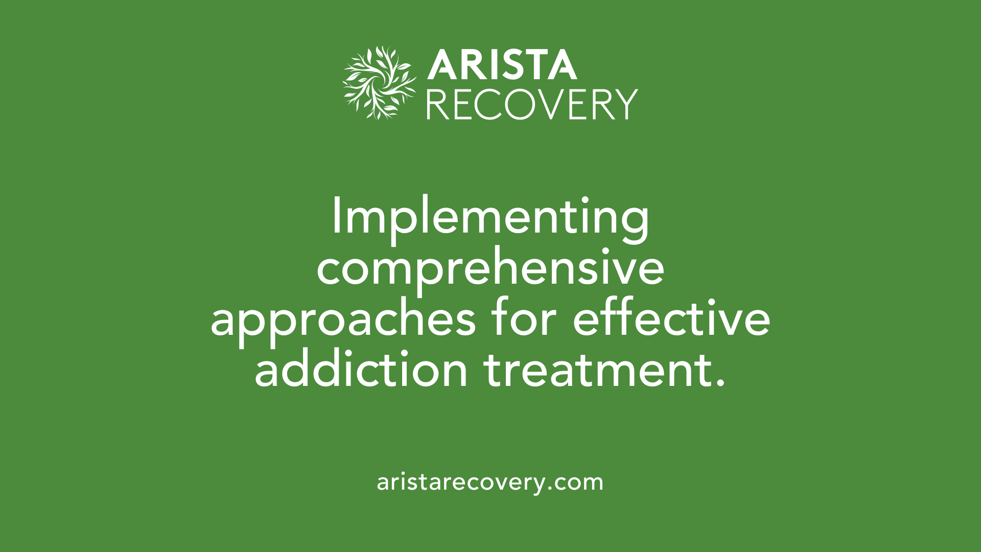 Implementing comprehensive approaches for effective addiction treatment.