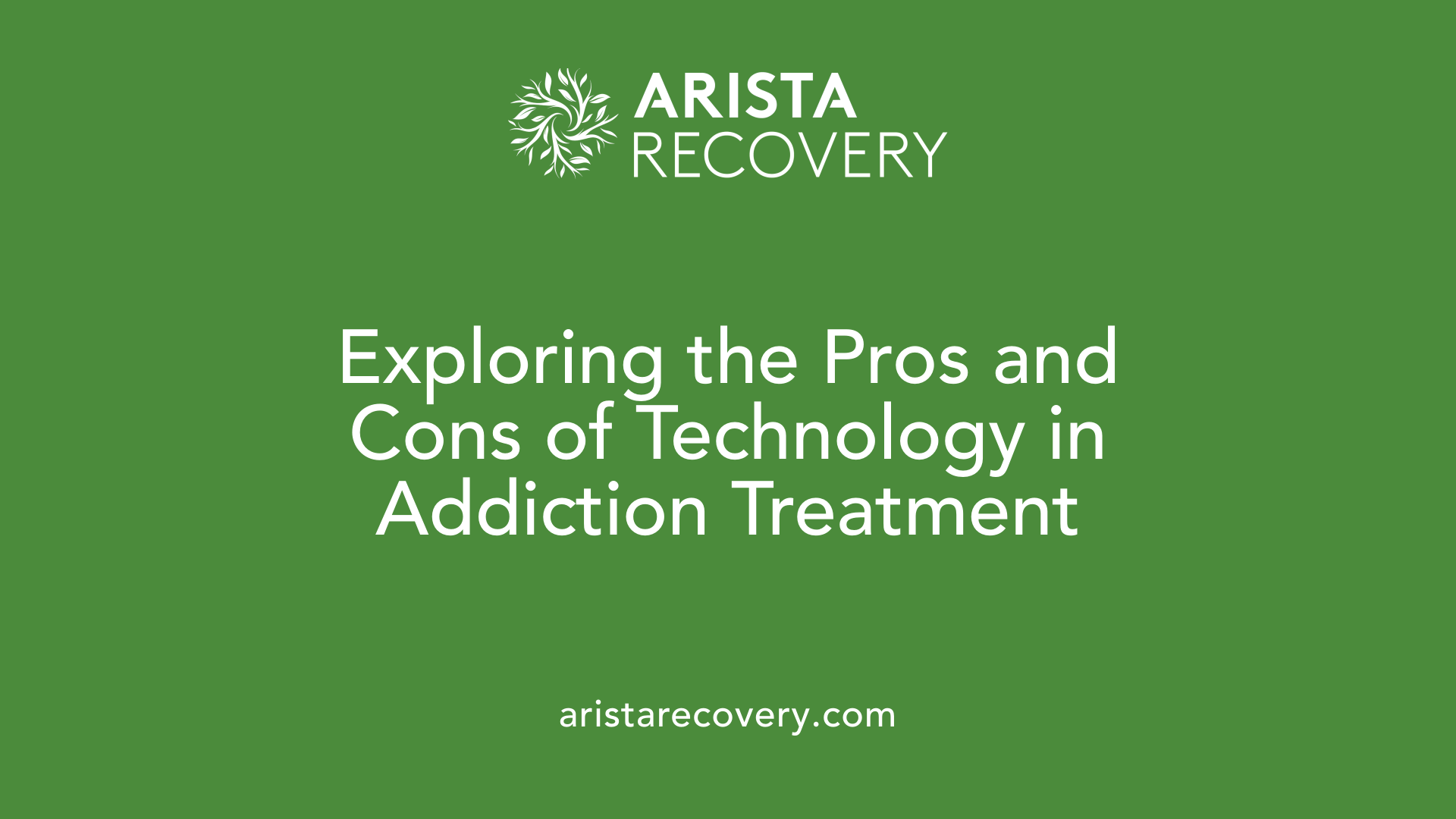 Exploring the Pros and Cons of Technology in Addiction Treatment