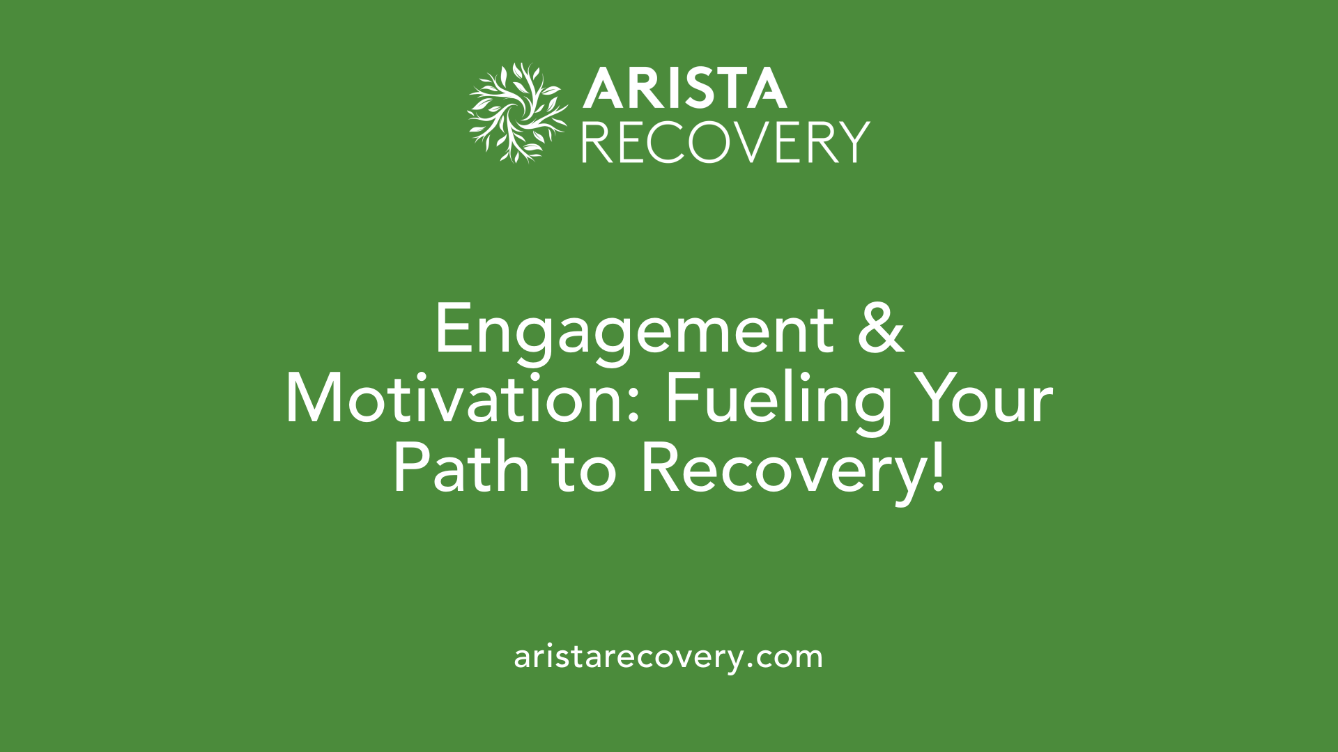 Engagement & Motivation: Fueling Your Path to Recovery!