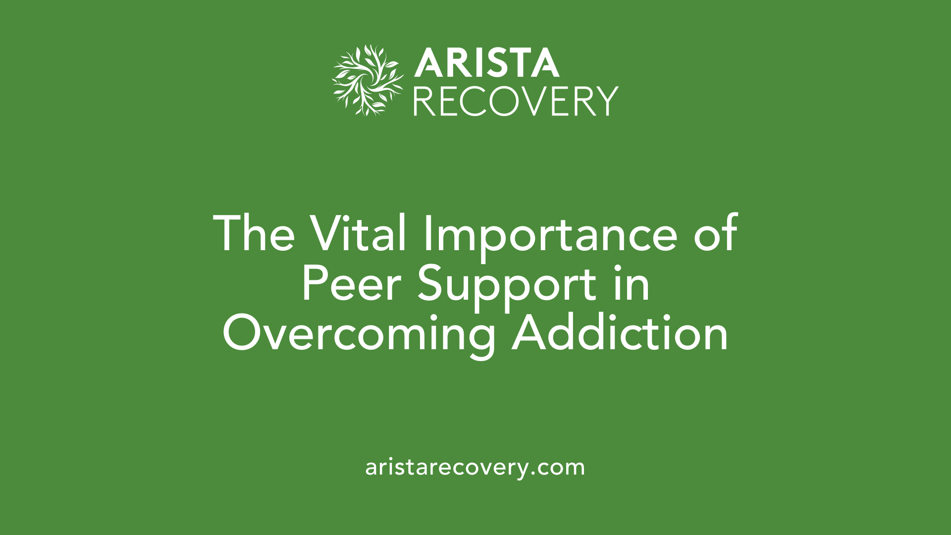 The Vital Importance of Peer Support in Overcoming Addiction
