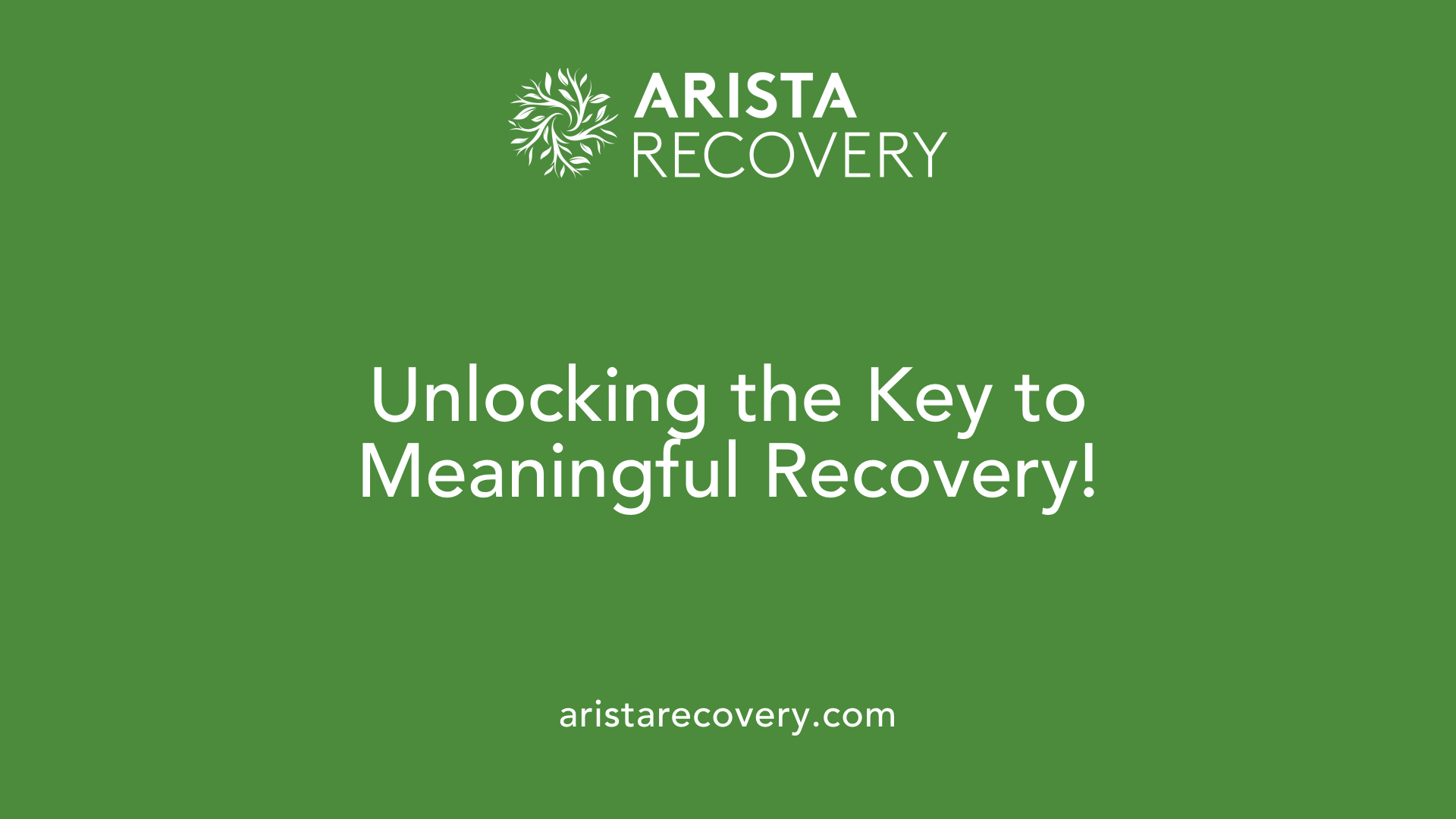 Unlocking the Key to Meaningful Recovery!