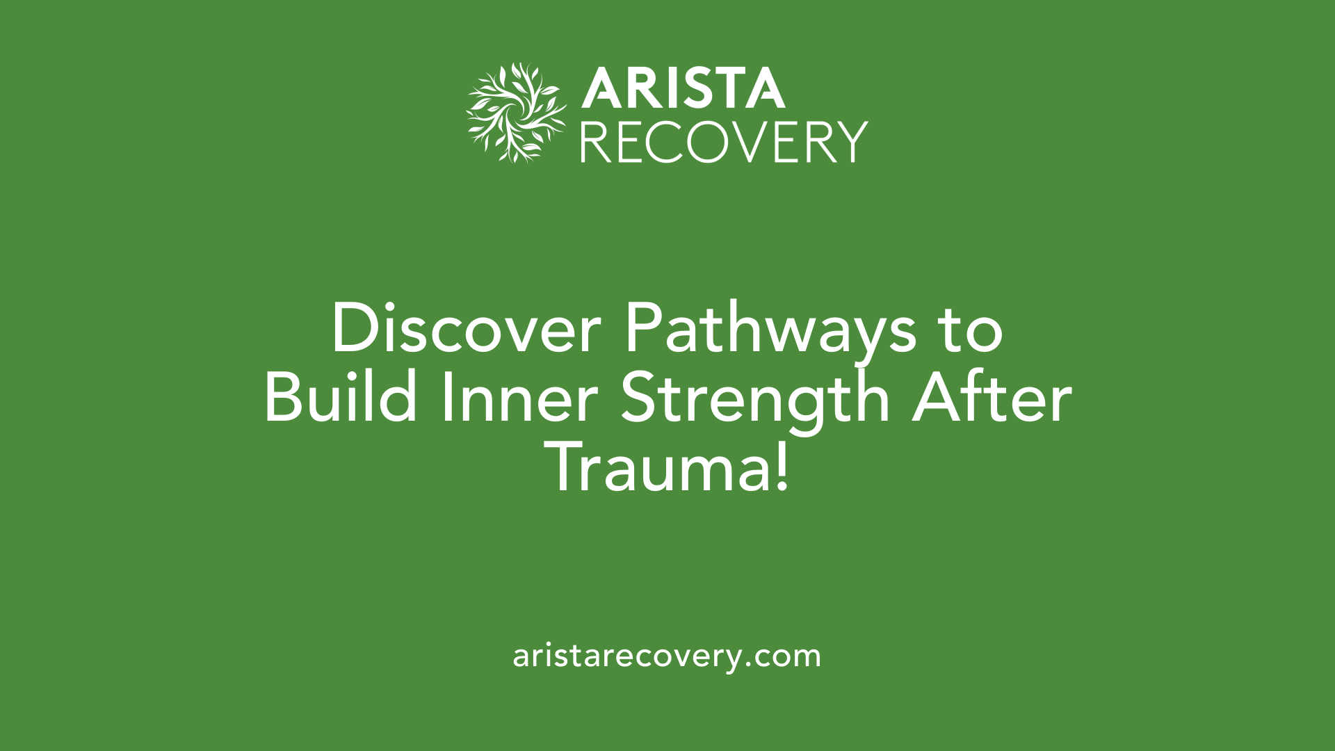 Discover Pathways to Build Inner Strength After Trauma!