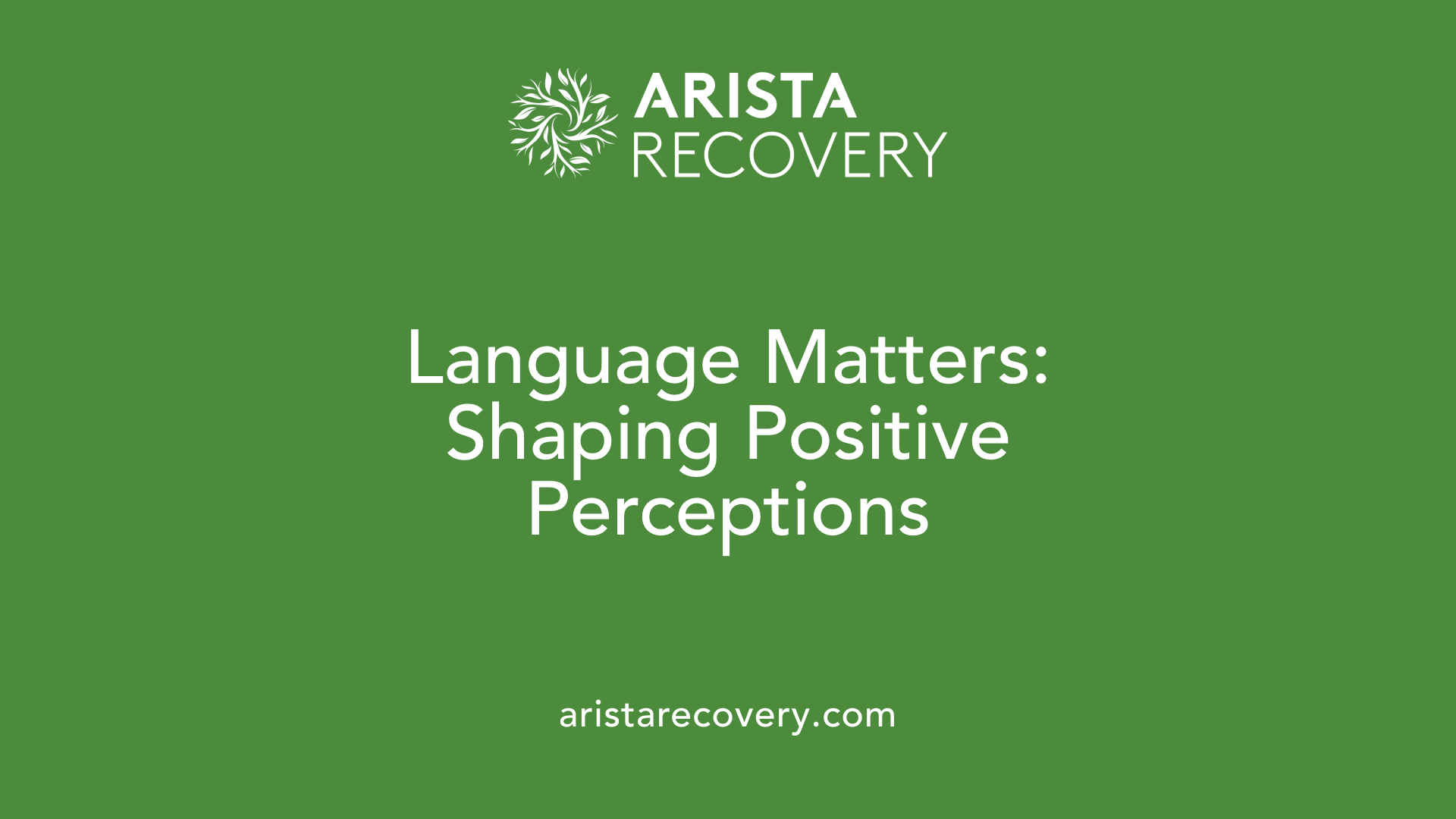 Language Matters: Shaping Positive Perceptions