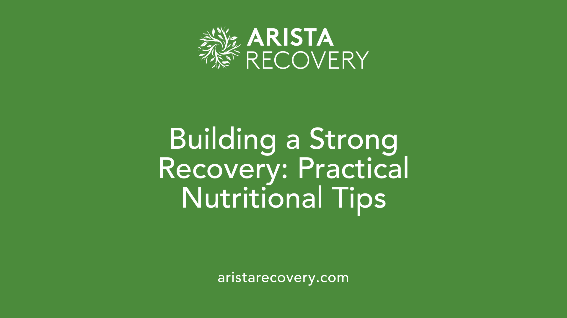 Building a Strong Recovery: Practical Nutritional Tips