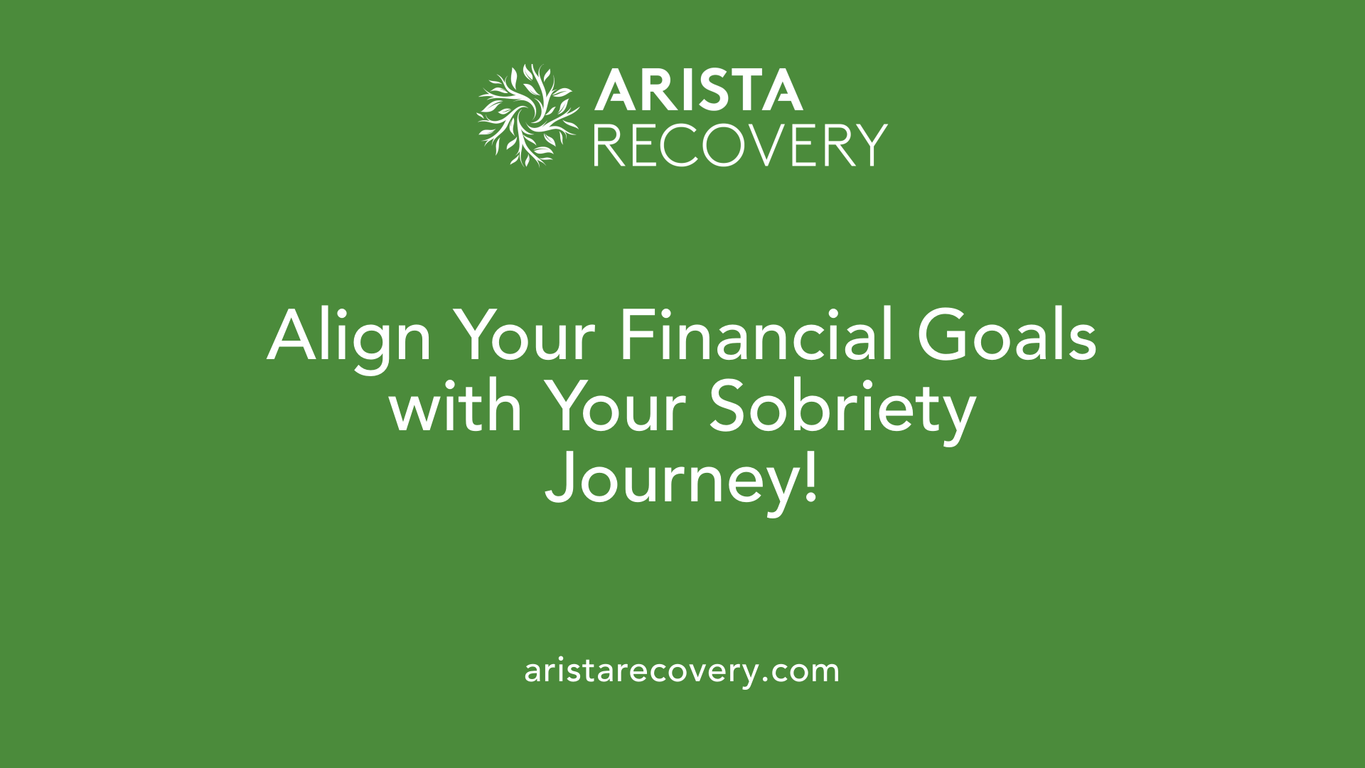 Align Your Financial Goals with Your Sobriety Journey!