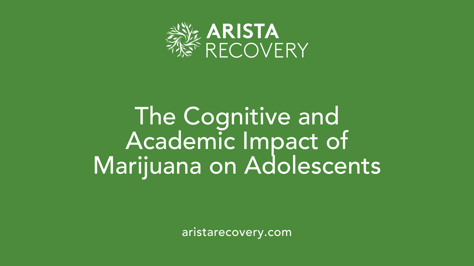 The Cognitive and Academic Impact of Marijuana on Adolescents