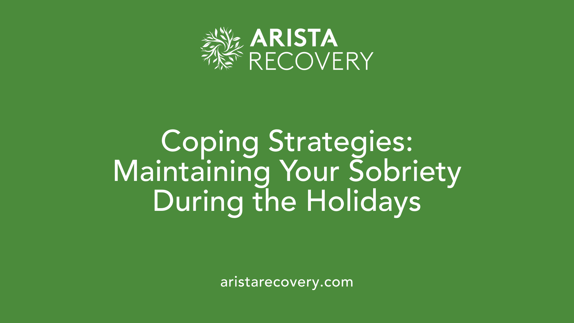 Coping Strategies: Maintaining Your Sobriety During the Holidays