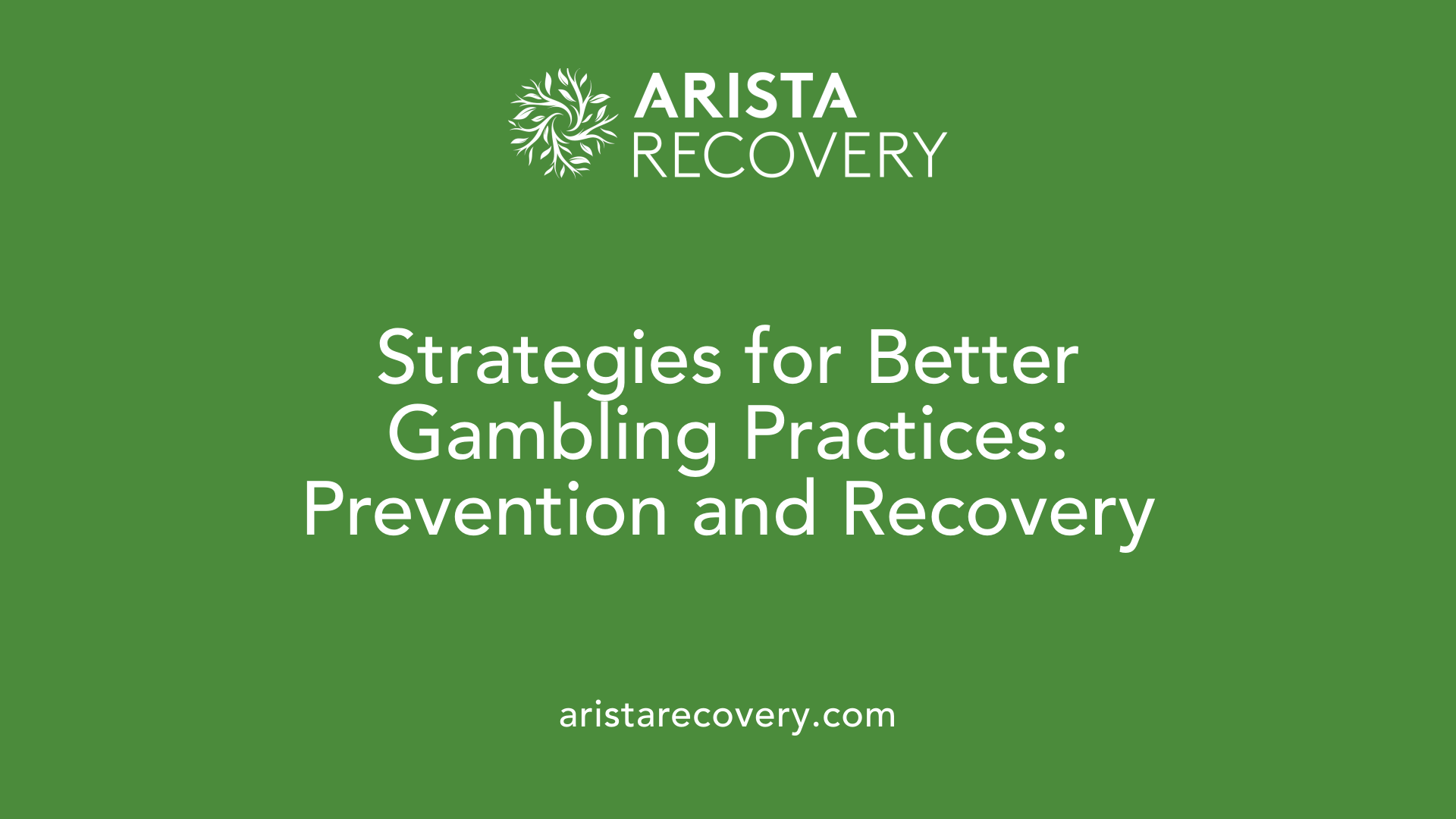 Strategies for Better Gambling Practices: Prevention and Recovery