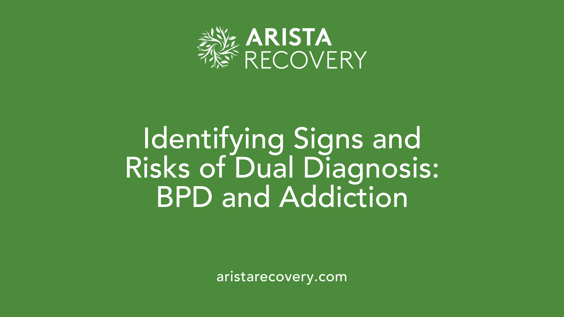 Identifying Signs and Risks of Dual Diagnosis: BPD and Addiction
