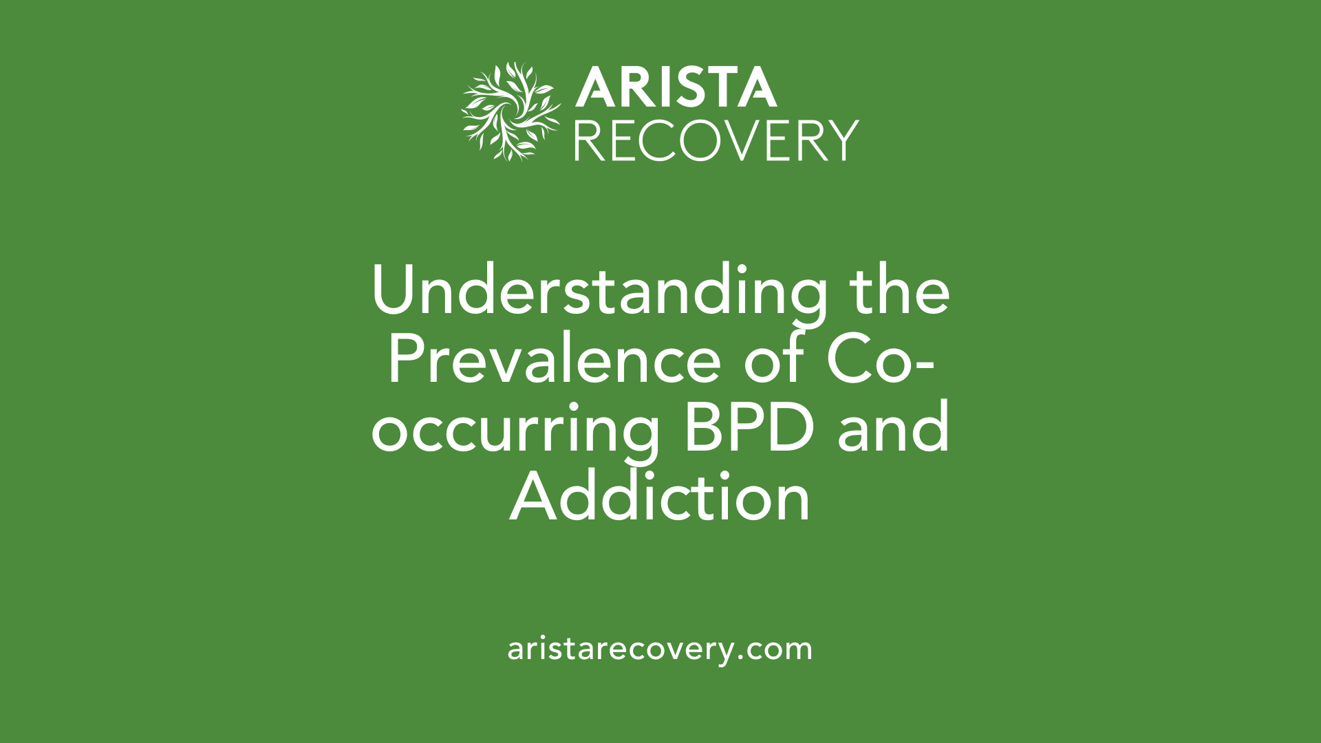 Understanding the Prevalence of Co-occurring BPD and Addiction