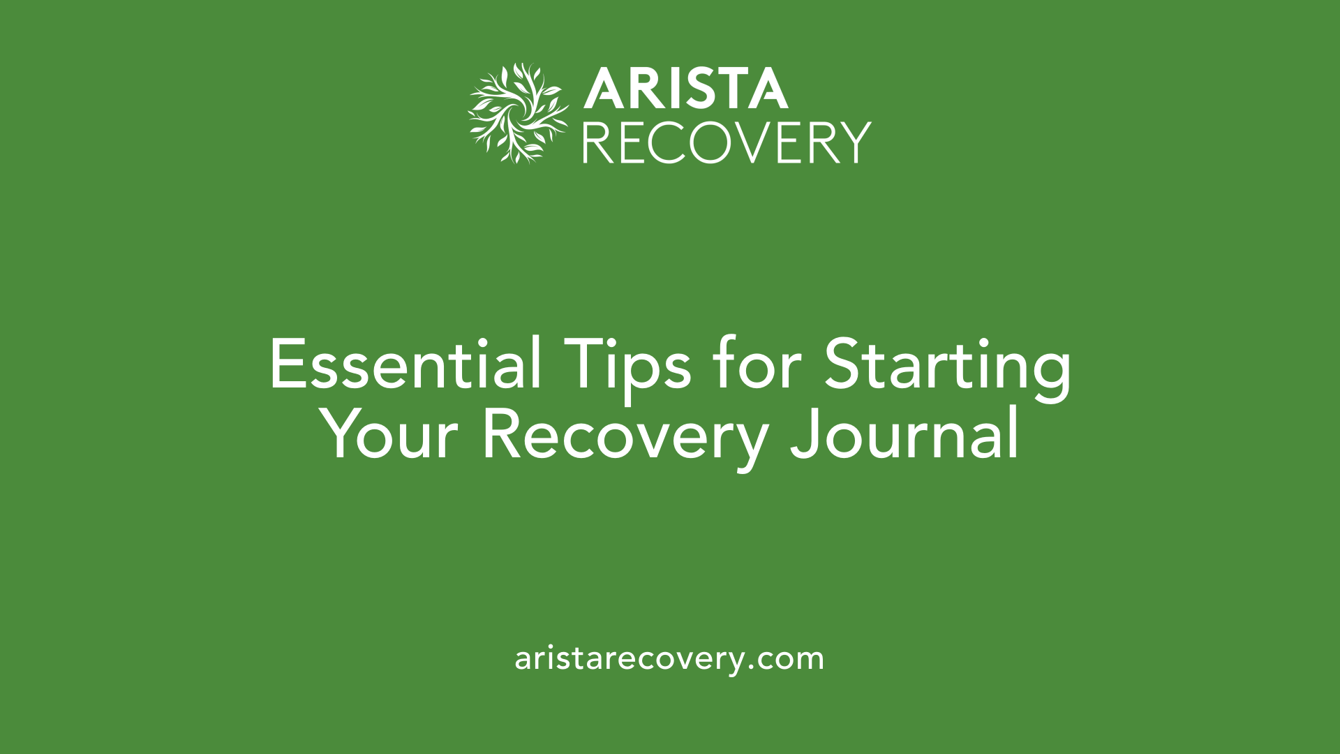 Essential Tips for Starting Your Recovery Journal