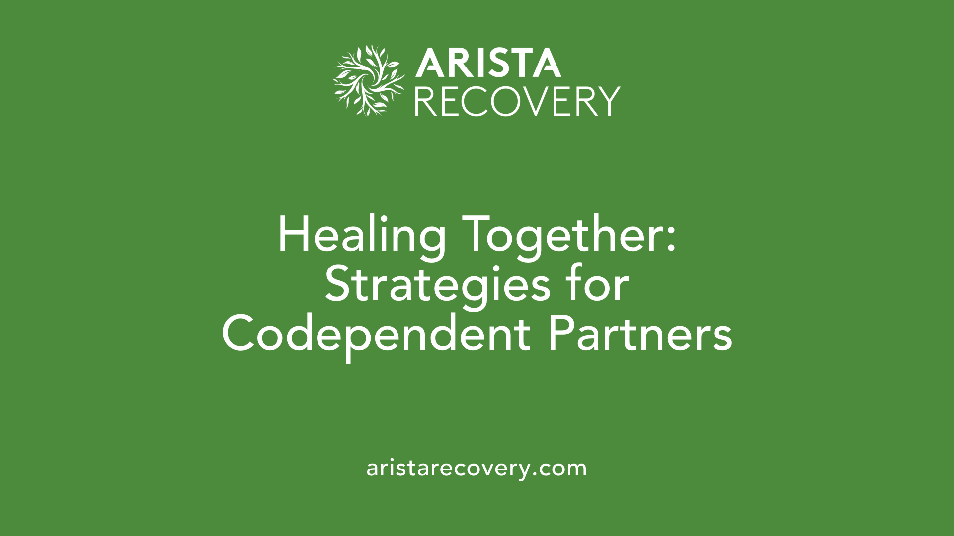 Healing Together: Strategies for Codependent Partners