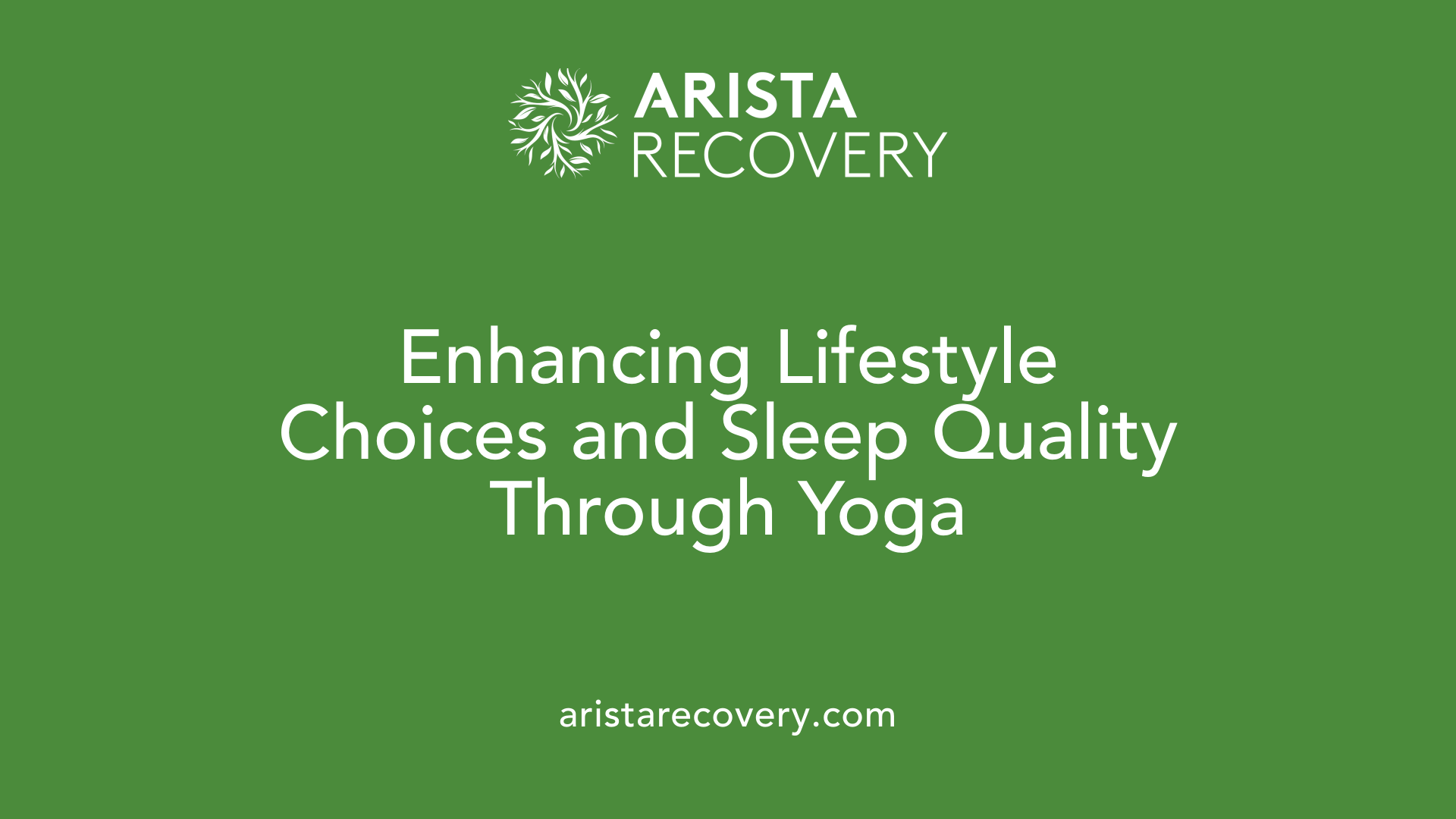 Enhancing Lifestyle Choices and Sleep Quality Through Yoga
