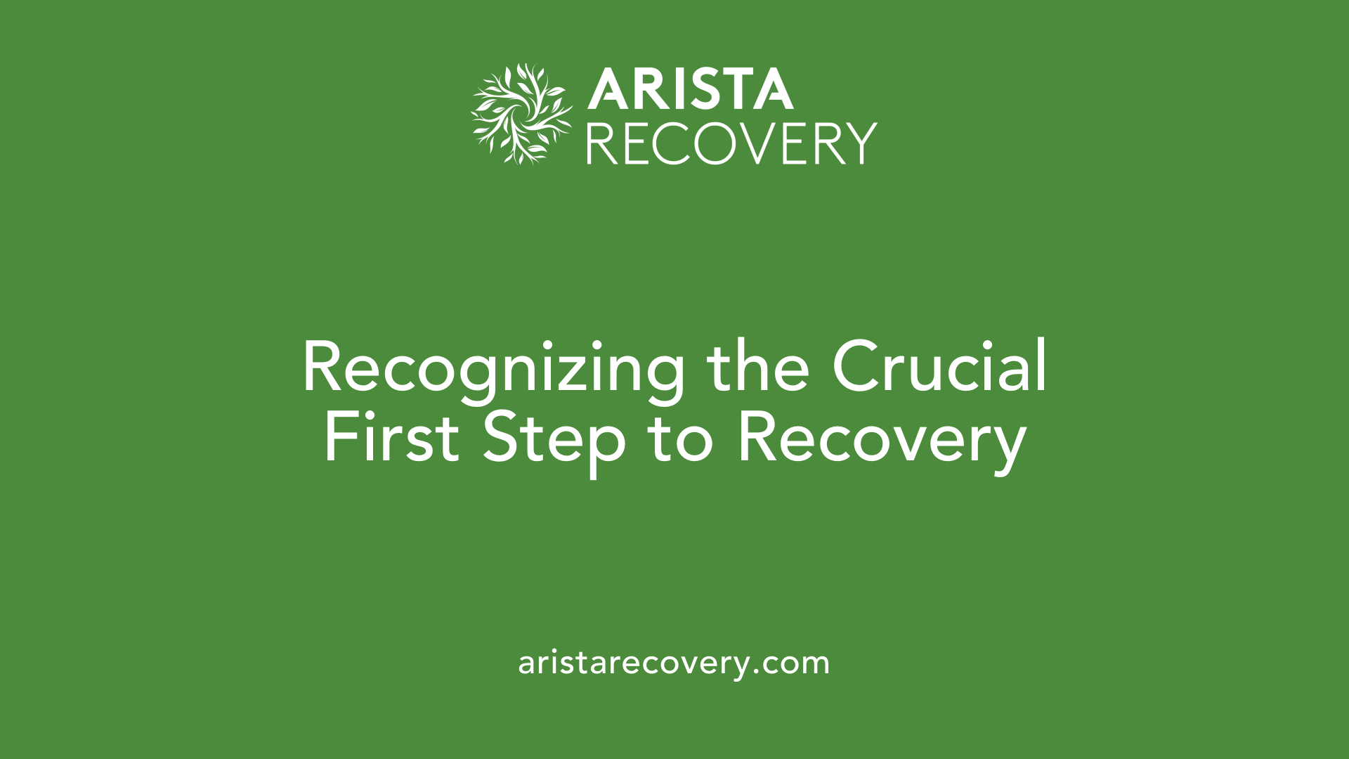 Recognizing the Crucial First Step to Recovery