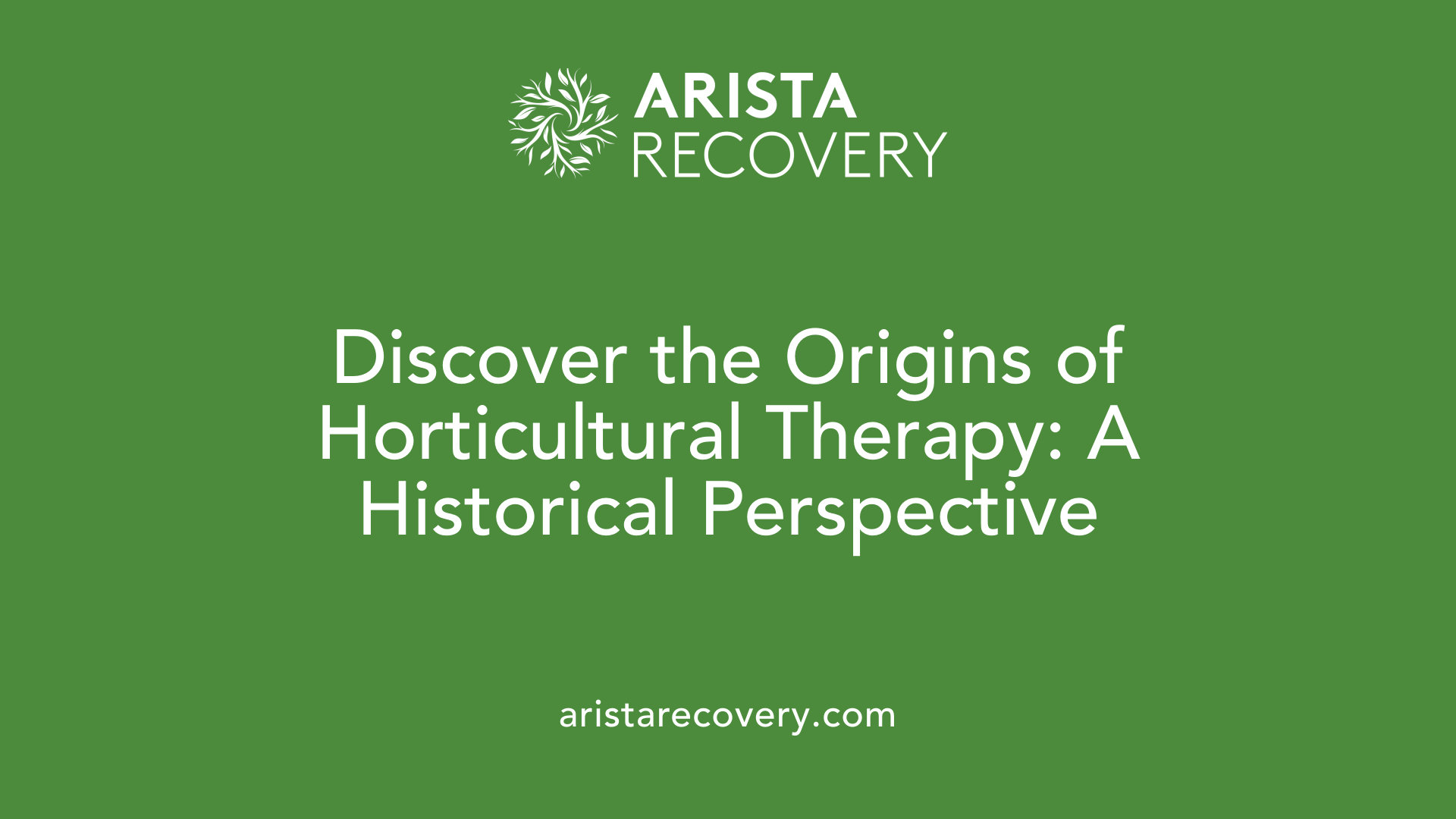Discover the Origins of Horticultural Therapy: A Historical Perspective