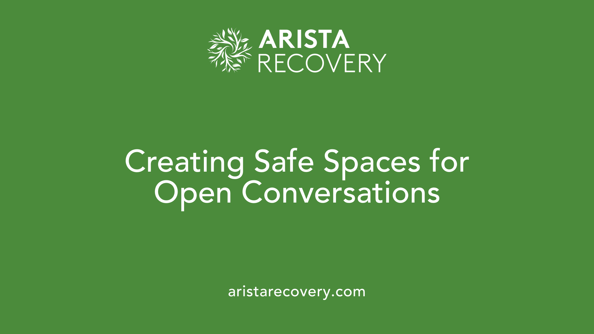 Creating Safe Spaces for Open Conversations