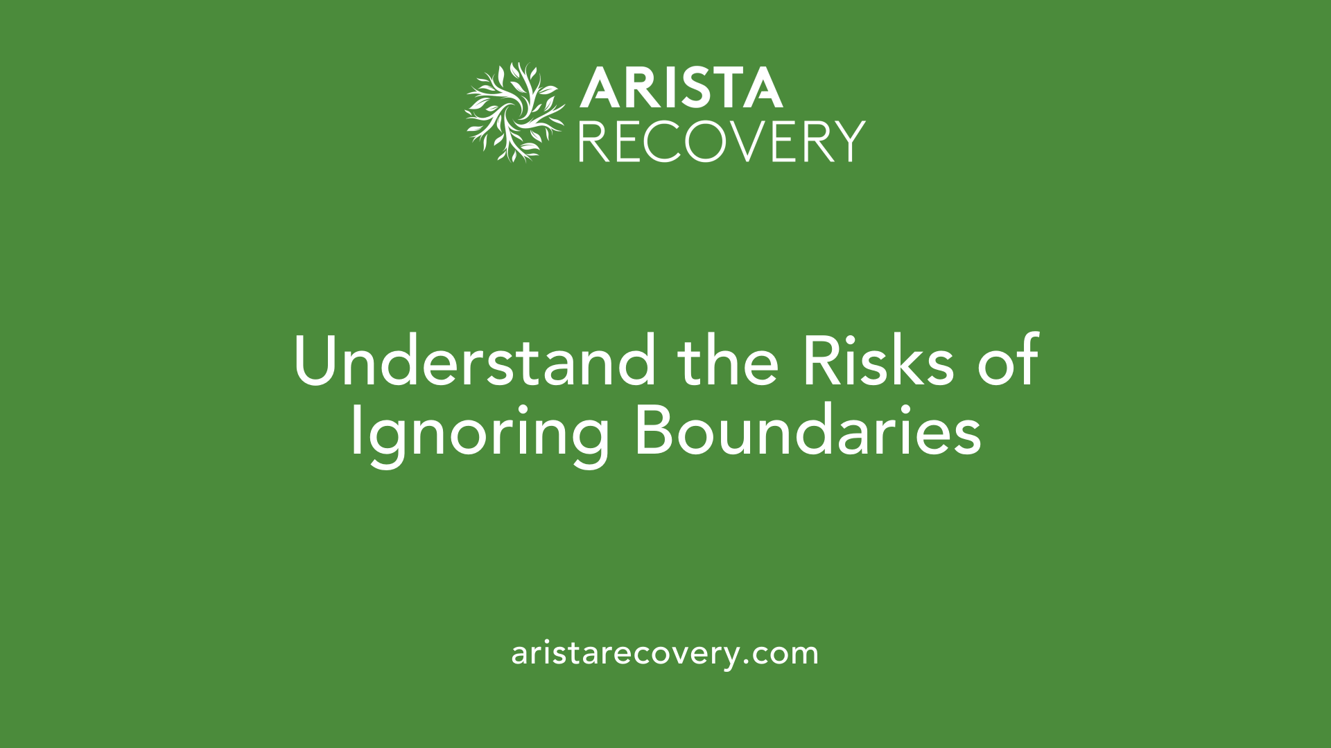 Understand the Risks of Ignoring Boundaries