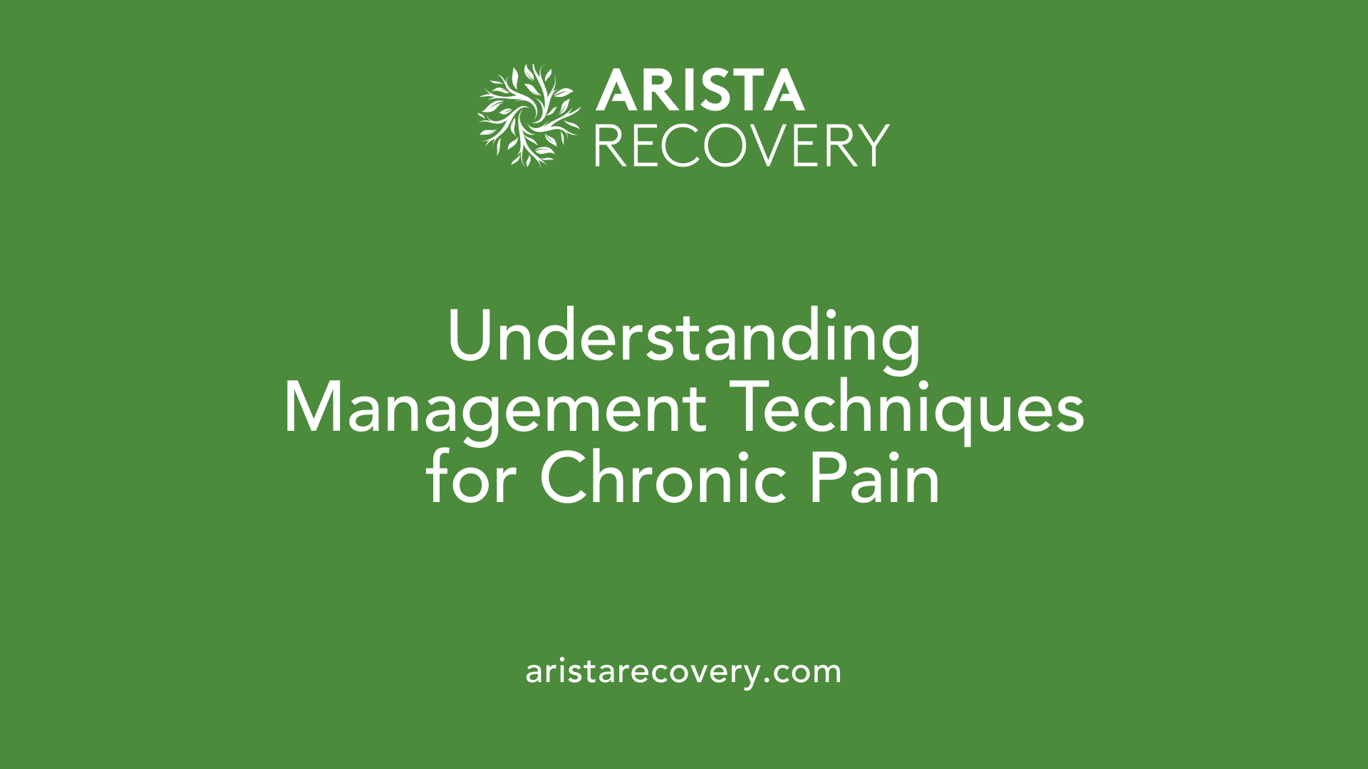 Understanding Management Techniques for Chronic Pain