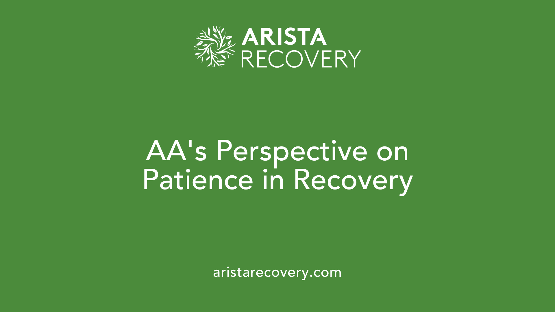 AA's Perspective on Patience in Recovery
