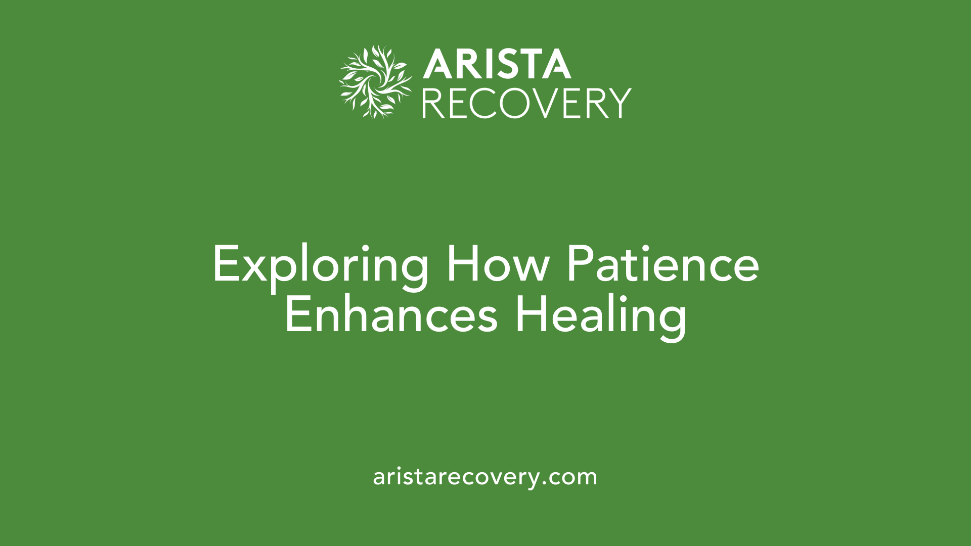 Exploring How Patience Enhances Healing
