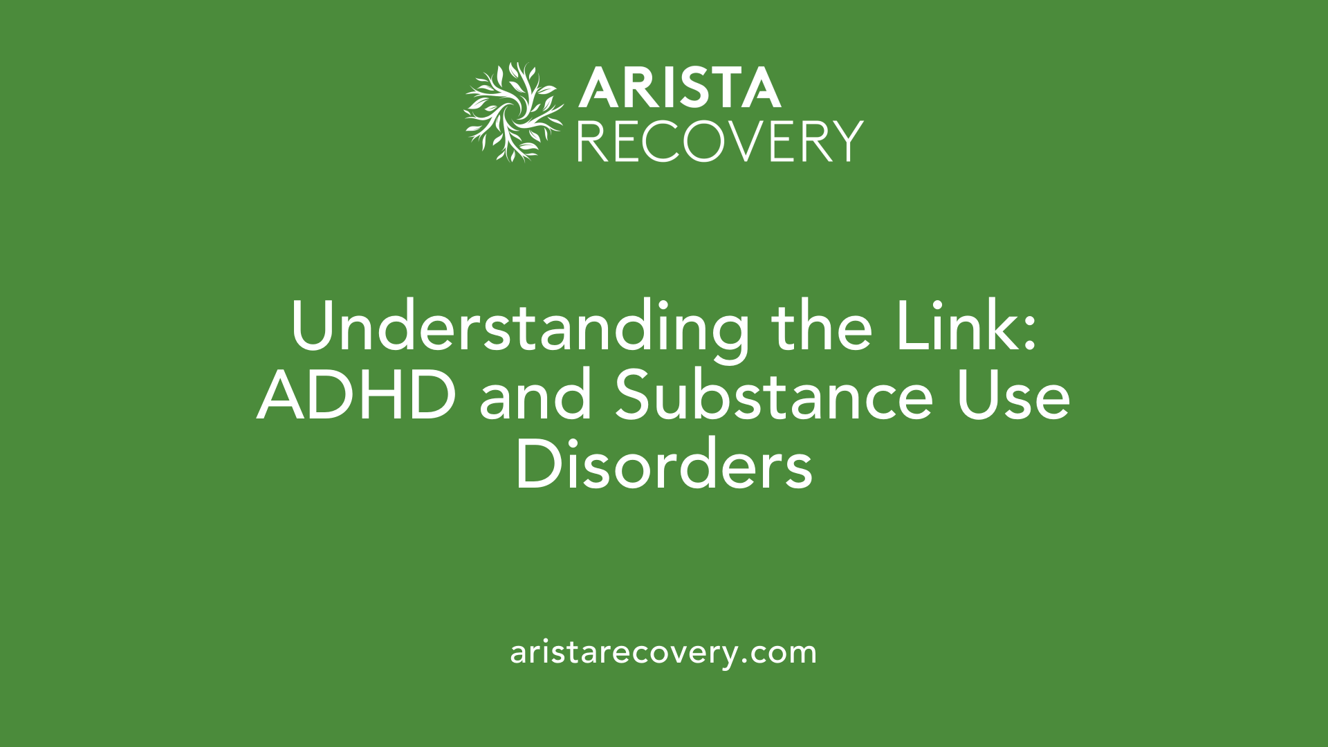 Understanding the Link: ADHD and Substance Use Disorders