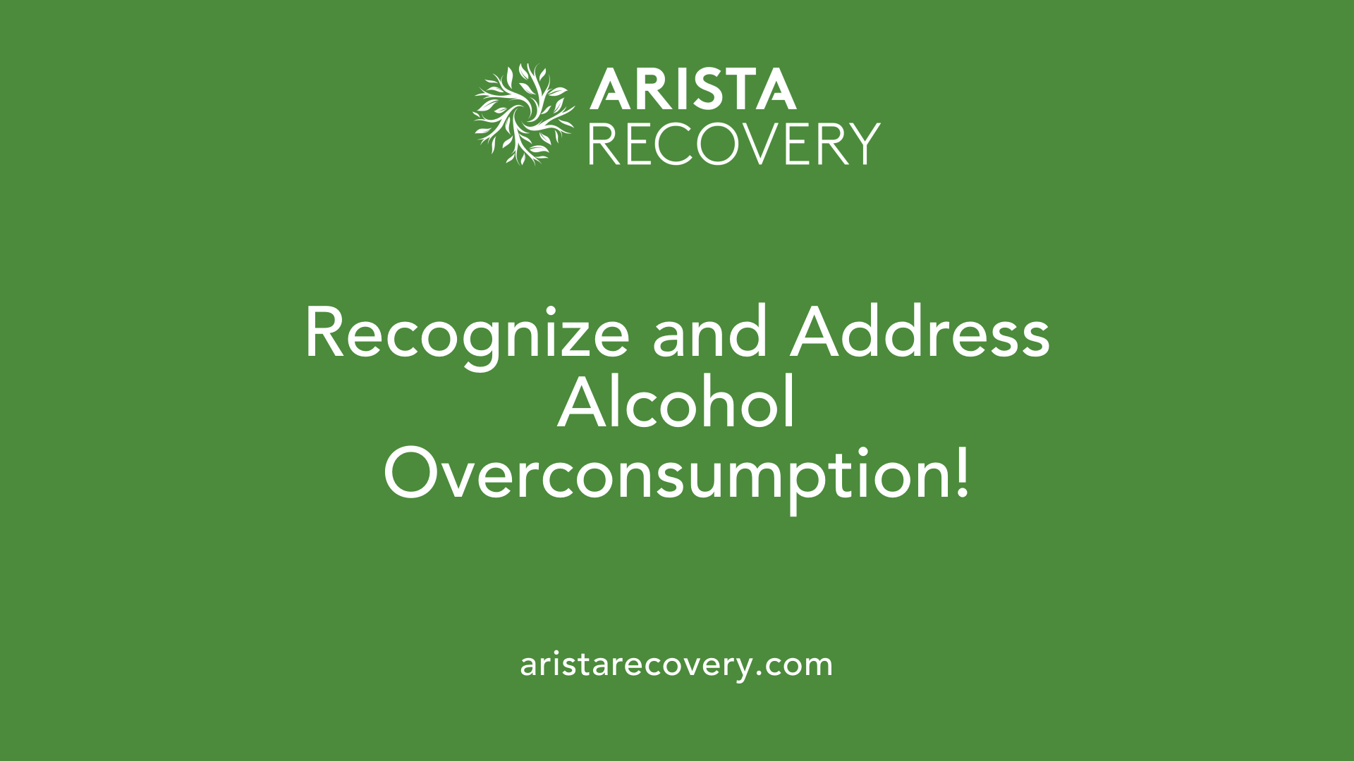 Recognize and Address Alcohol Overconsumption!
