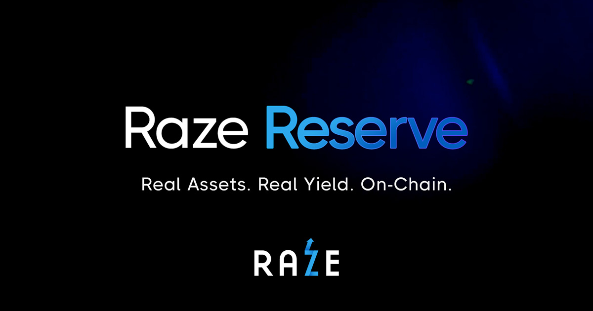 Raze Reserve | Real Assets, Real Yield On-Chain