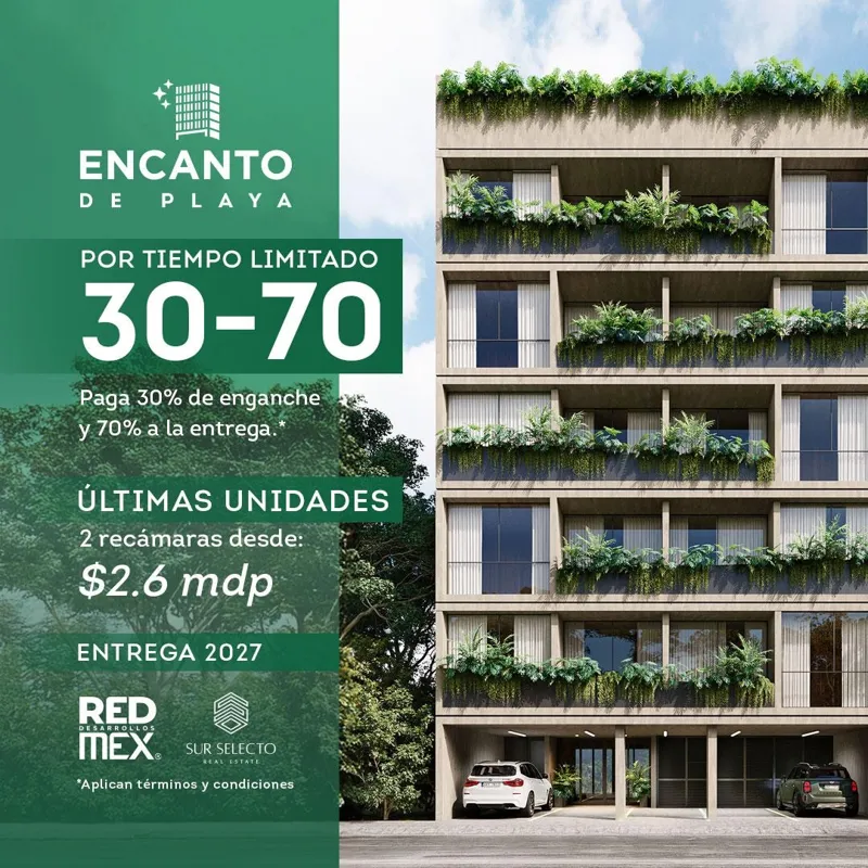 A promotional image for Encanto de Playa featuring a modern apartment building rendering with green balconies on the right, and text on the left announcing a limited-time 30-70 payment plan, last units available, 2-bedroom units from $2,600,000 MX...