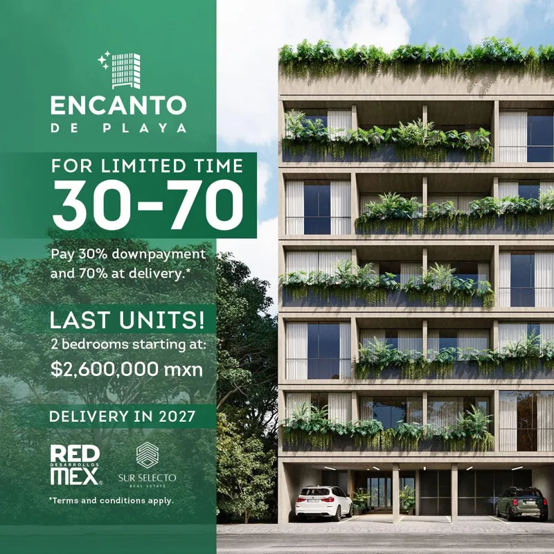 A promotional image for Encanto de Playa featuring a modern apartment building rendering with green balconies on the right, and text on the left announcing a limited-time 30-70 payment plan, last units available, 2-bedroom units from $2,600,000 MX...
