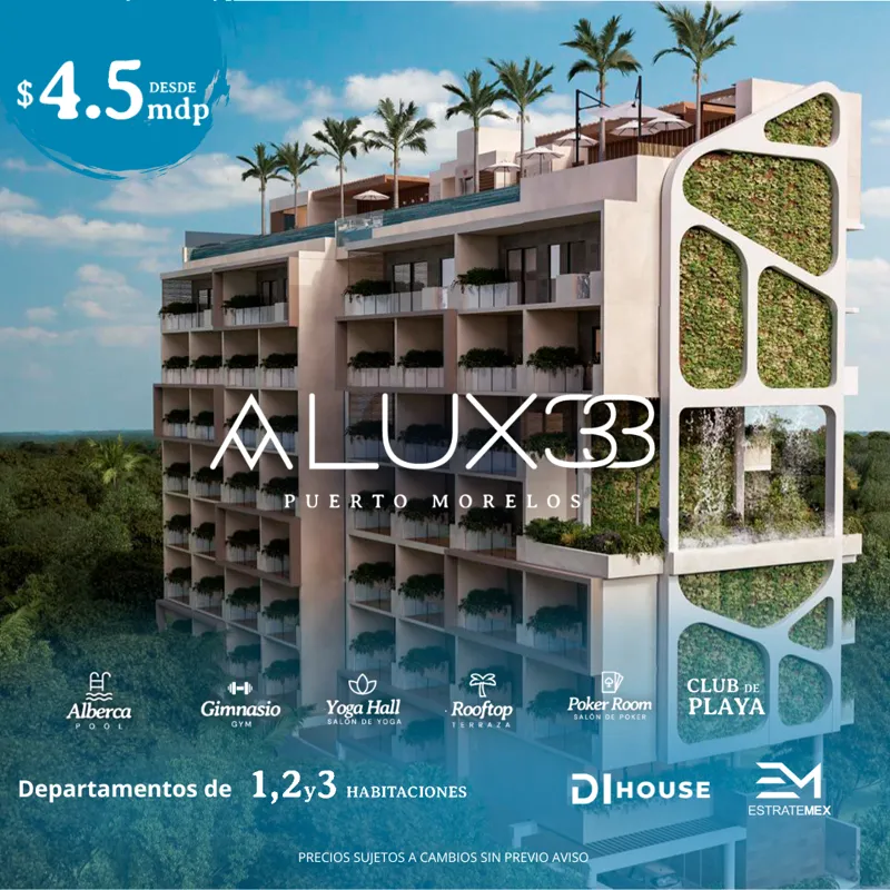 Architectural rendering of Alux 33, a modern residential building with green walls and rooftop amenities, set against a blue sky with palm trees. The image highlights the starting price of $4.5 million MXN and lists amenities like pool, gym, yoga ...