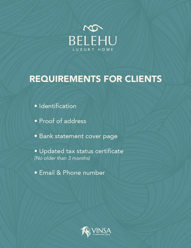 A document titled 'Requirements for Clients' for Belehu Luxury Home, listing identification, proof of address, bank statement cover page, updated tax status certificate (no older than 3 months), email, and phone number as necessary documents for p...